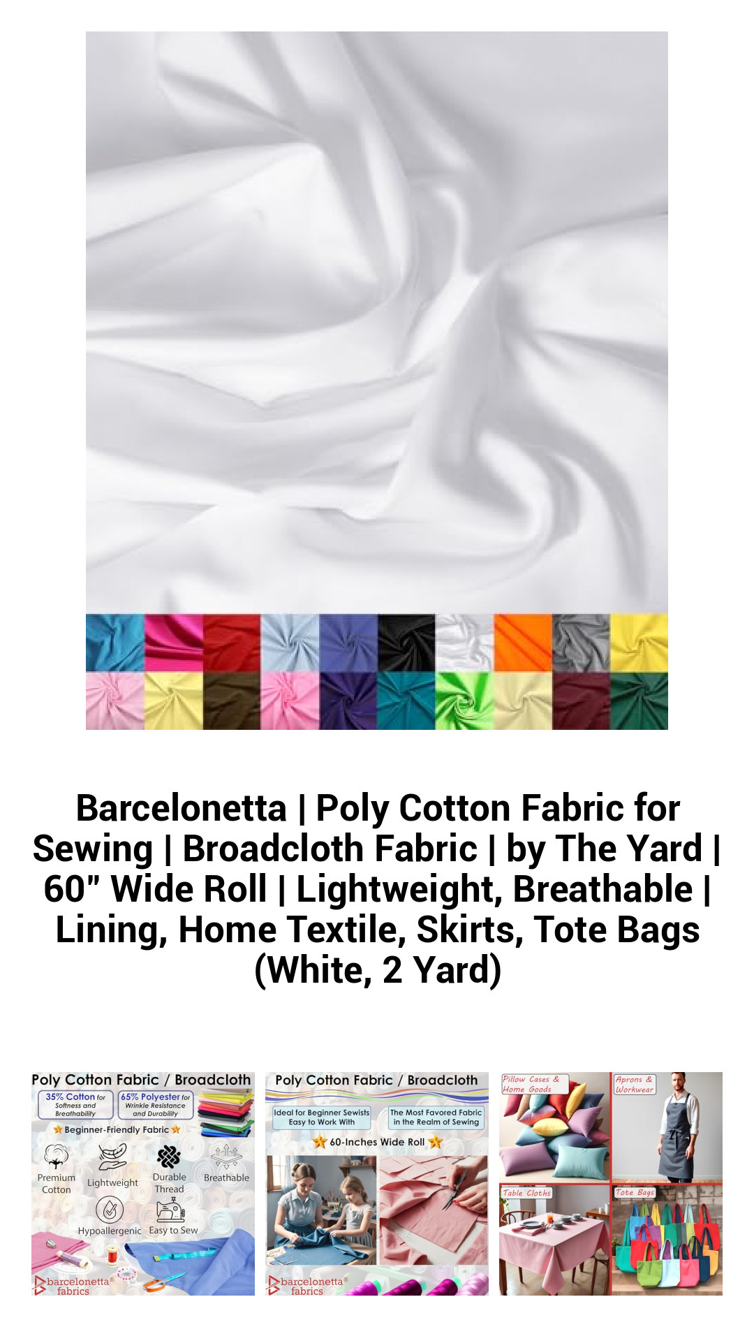 Barcelonetta | Poly Cotton Fabric for Sewing | Broadcloth Fabric | by The Yard | 60" Wide Roll | Lightweight, Breathable | Lining, Home Textile, Skirts, Tote Bags (White, 2 Yard) Barcelonetta | Poly Cotton Fabric for Sewing | Broadcloth Fabric | by The Yard | 60" Wide Roll | Lightweight, Breathable | Lining, Home Textile, Skirts, Tote Bags (White, 2 Yard)