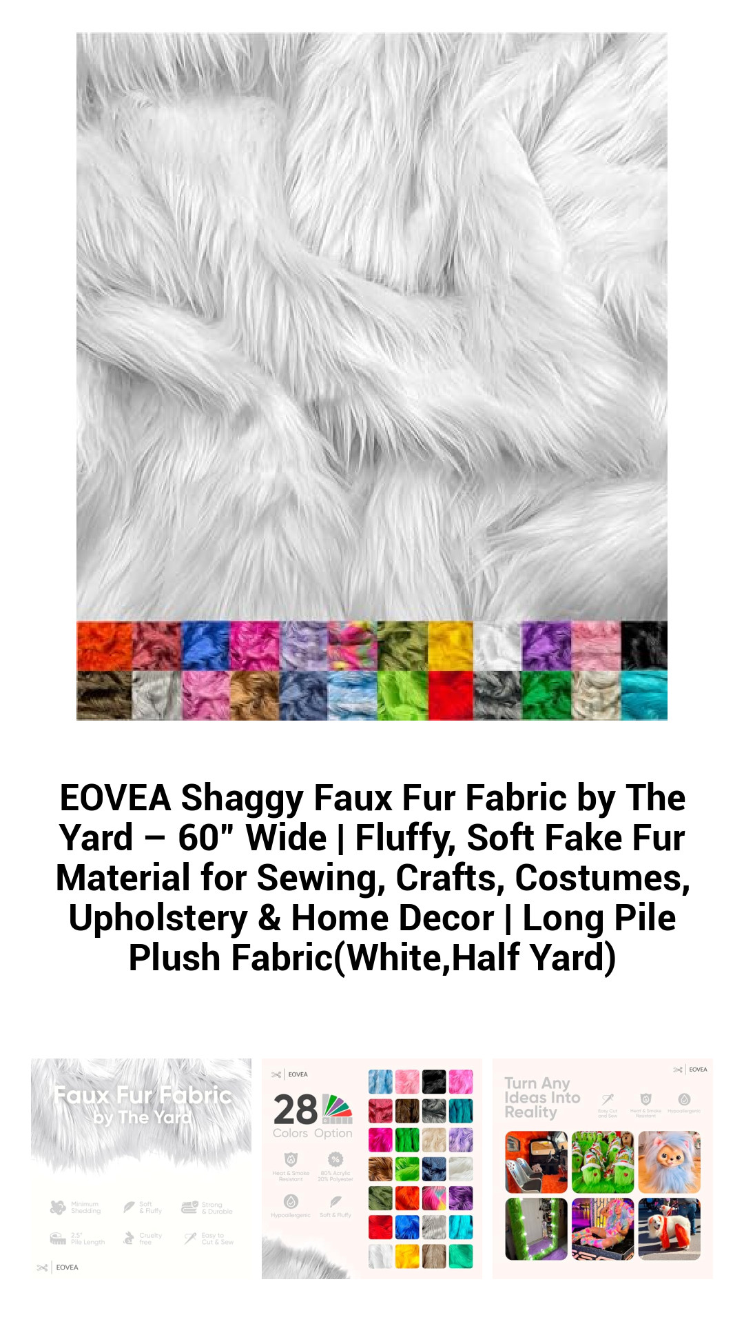 EOVEA Luxurious Long Pile Shaggy Faux Fur Fabric – 60” Wide | Premium Soft Fake Fur for Sewing, Crafts, Upholstery, and Home Decor | Custom Cut by the Yard (White, Half Yard)