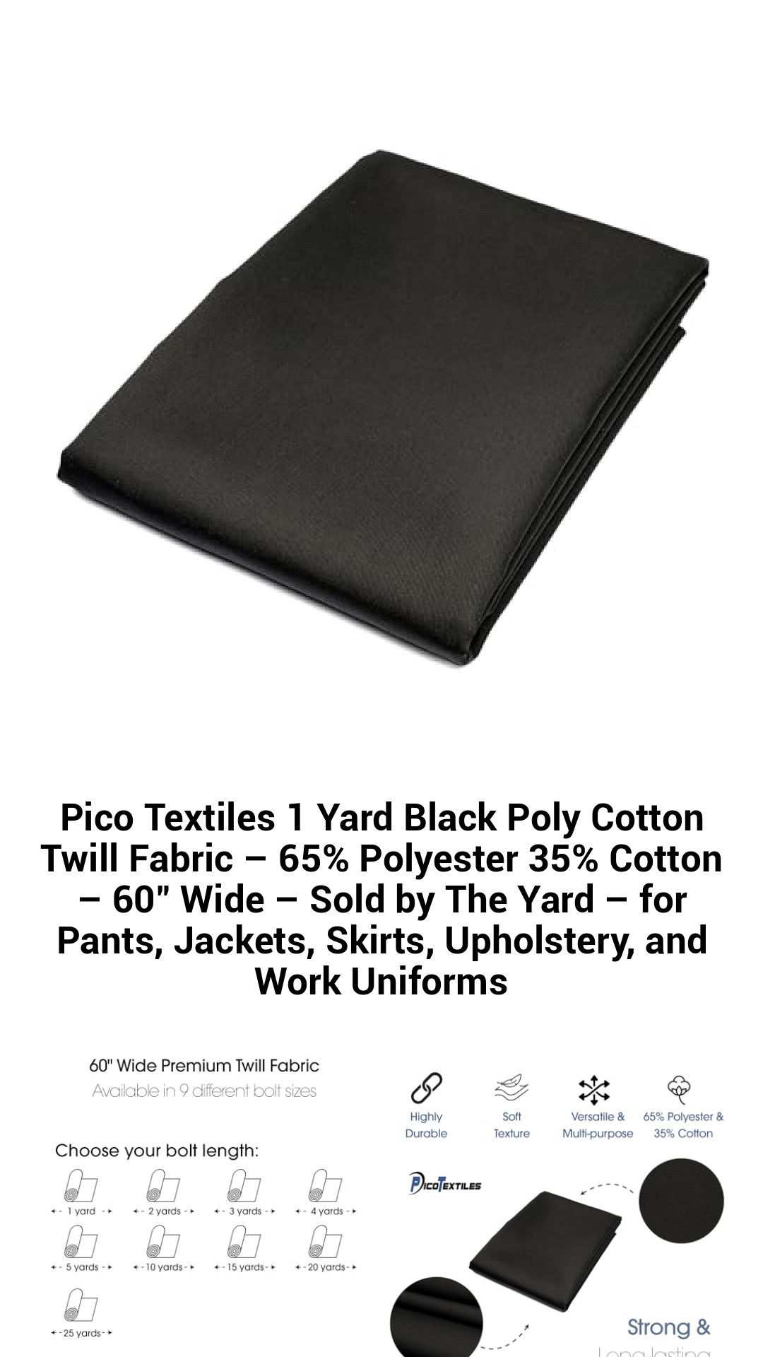 Pico Textiles 1 Yard Black Poly Cotton Twill Fabric – 65% Polyester 35% Cotton – 60" Wide – Sold by The Yard – for Pants, Jackets, Skirts, Upholstery, and Work Uniforms Pico Textiles 1 Yard Black Poly Cotton Twill Fabric – 65% Polyester 35% Cotton – 60" Wide – Sold by The Yard – for Pants, Jackets, Skirts, Upholstery, and Work Uniforms