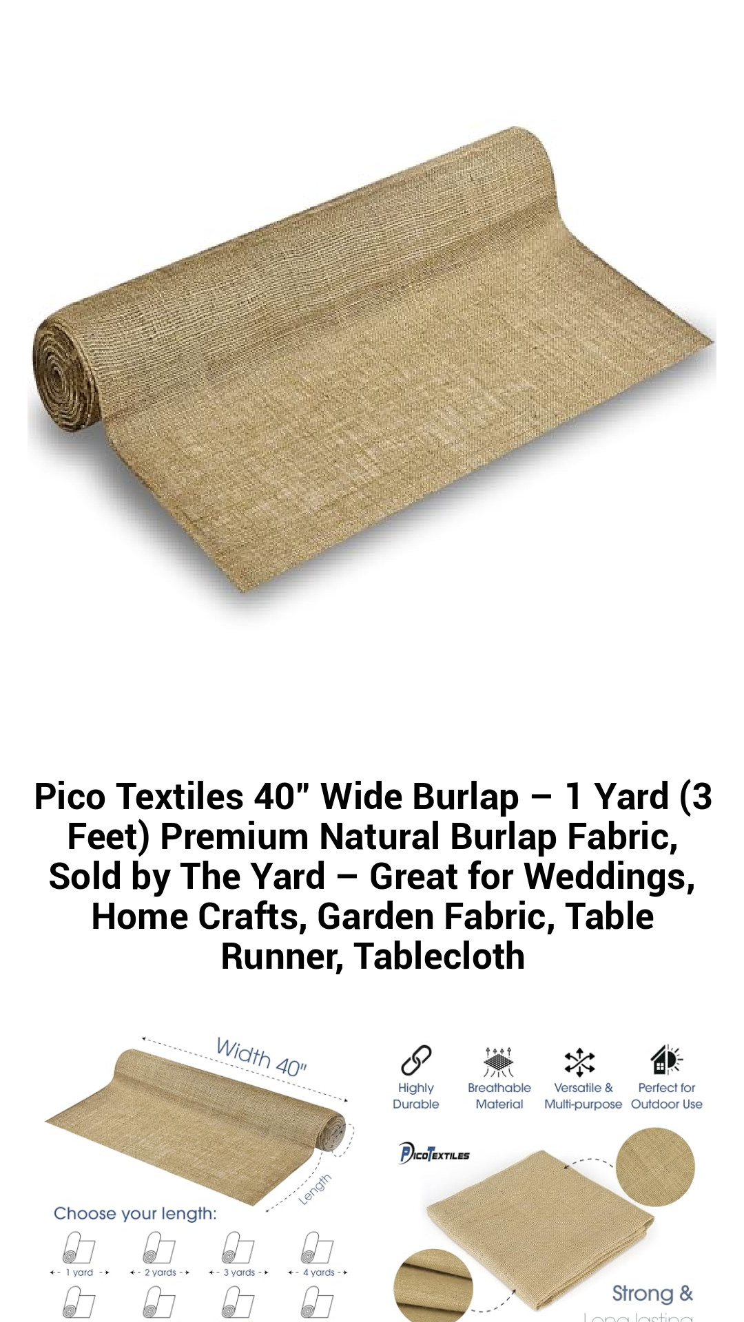 Pico Textiles 40” Wide Burlap – 1 Yard (3 Feet) Premium Natural Burlap Fabric, Sold by The Yard – Great for Weddings, Home Crafts, Garden Fabric, Table Runner, Tablecloth Pico Textiles 40” Wide Burlap – 1 Yard (3 Feet) Premium Natural Burlap Fabric, Sold by The Yard – Great for Weddings, Home Crafts, Garden Fabric, Table Runner, Tablecloth