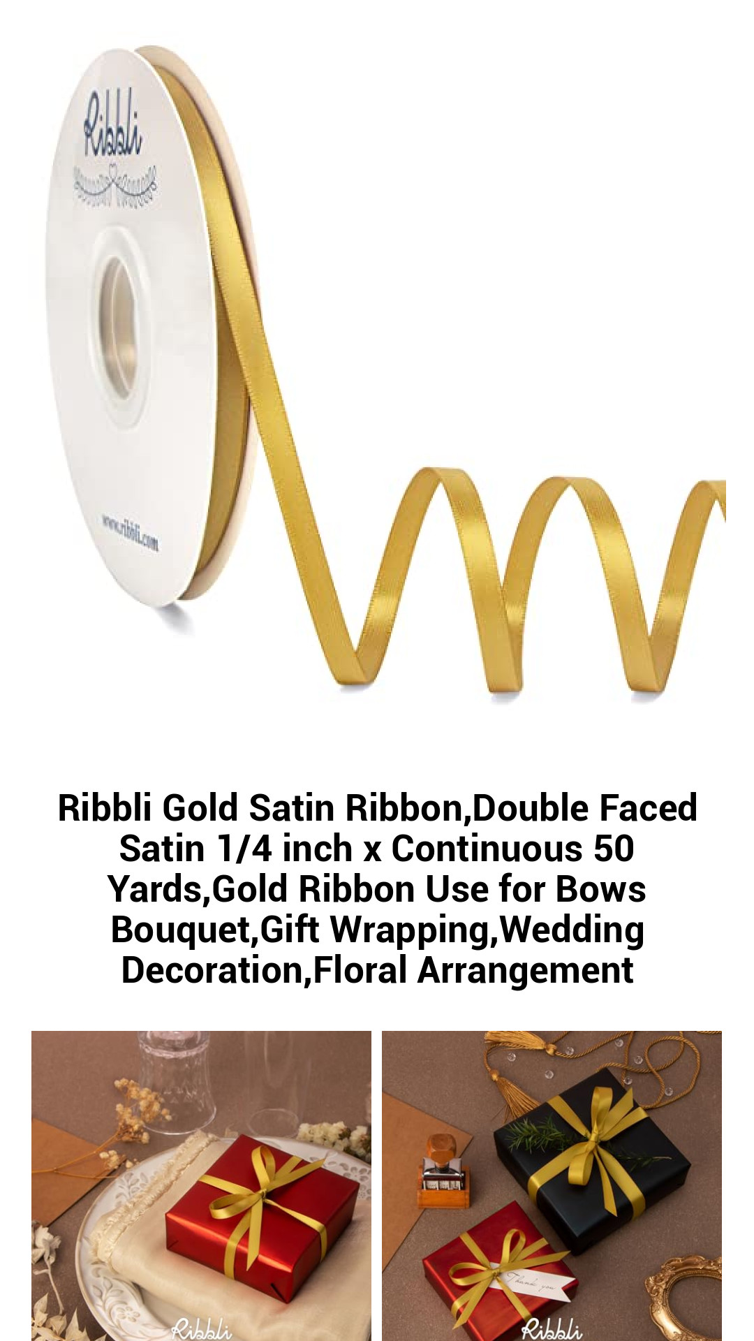 Ribbli Gold Satin Ribbon,Double Faced Satin 1/4 inch x Continuous 50 Yards,Gold Ribbon Use for Bows Bouquet,Gift Wrapping,Wedding Decoration,Floral Arrangement Ribbli Gold Satin Ribbon,Double Faced Satin 1/4 inch x Continuous 50 Yards,Gold Ribbon Use for Bows Bouquet,Gift Wrapping,Wedding Decoration,Floral Arrangement