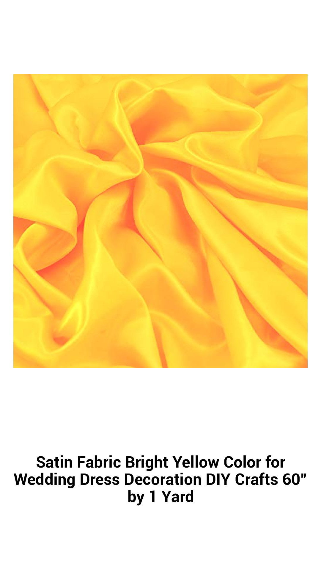Bright Yellow Satin Fabric for Wedding Dress DIY Crafts - Luxurious 60” x 1 Yard Polyester Satin