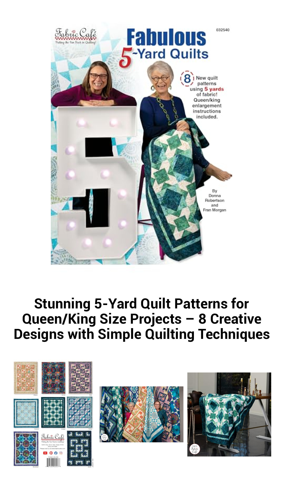 Stunning 5-Yard Quilt Patterns for Queen/King Size Projects - 8 Creative Designs with Simple Quilting Techniques