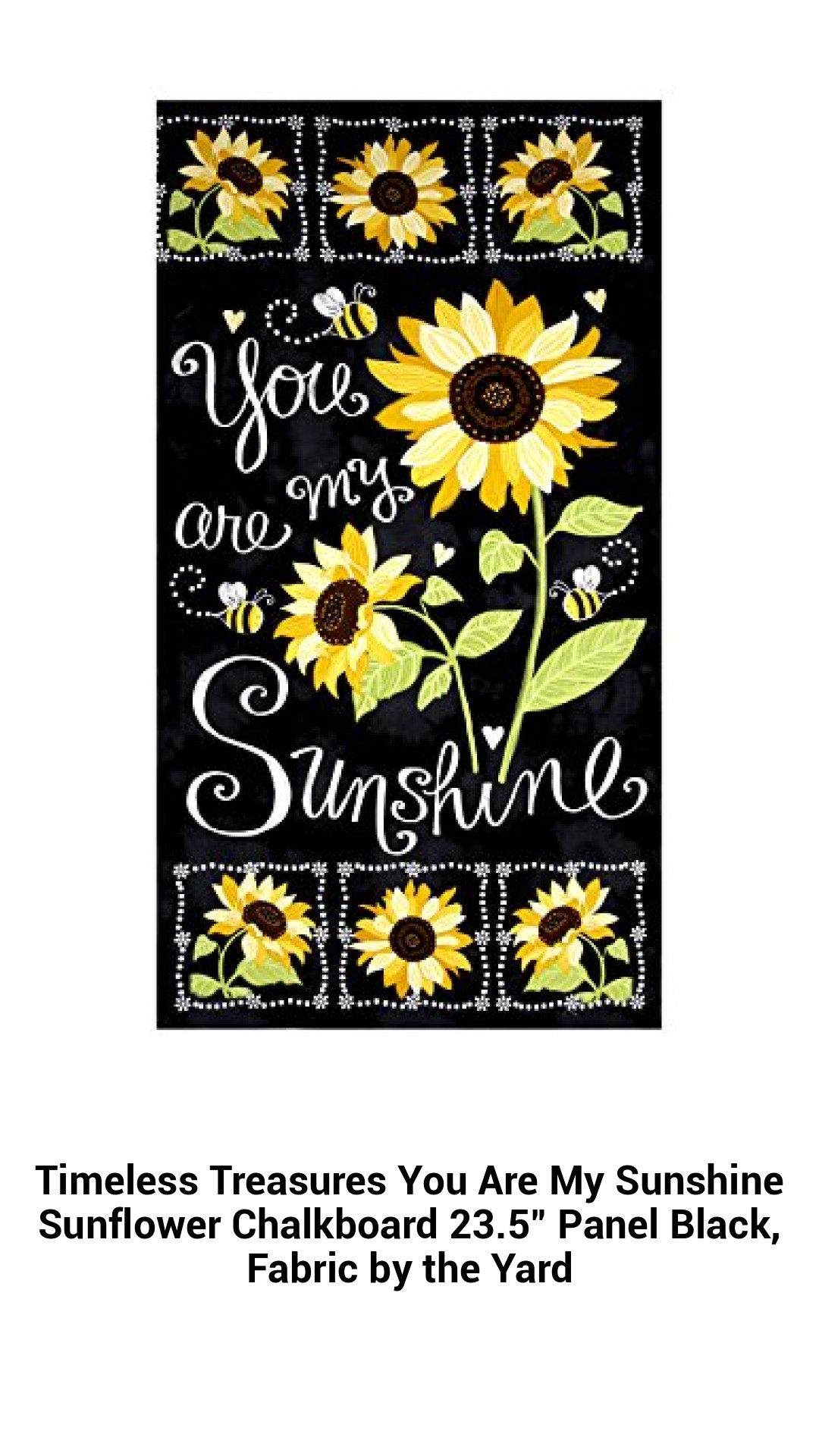 Radiant Sunflower Fabric Panel - You Are My Sunshine Design | 44" x 23.5" Cotton Print for Quilting and Home Decor
