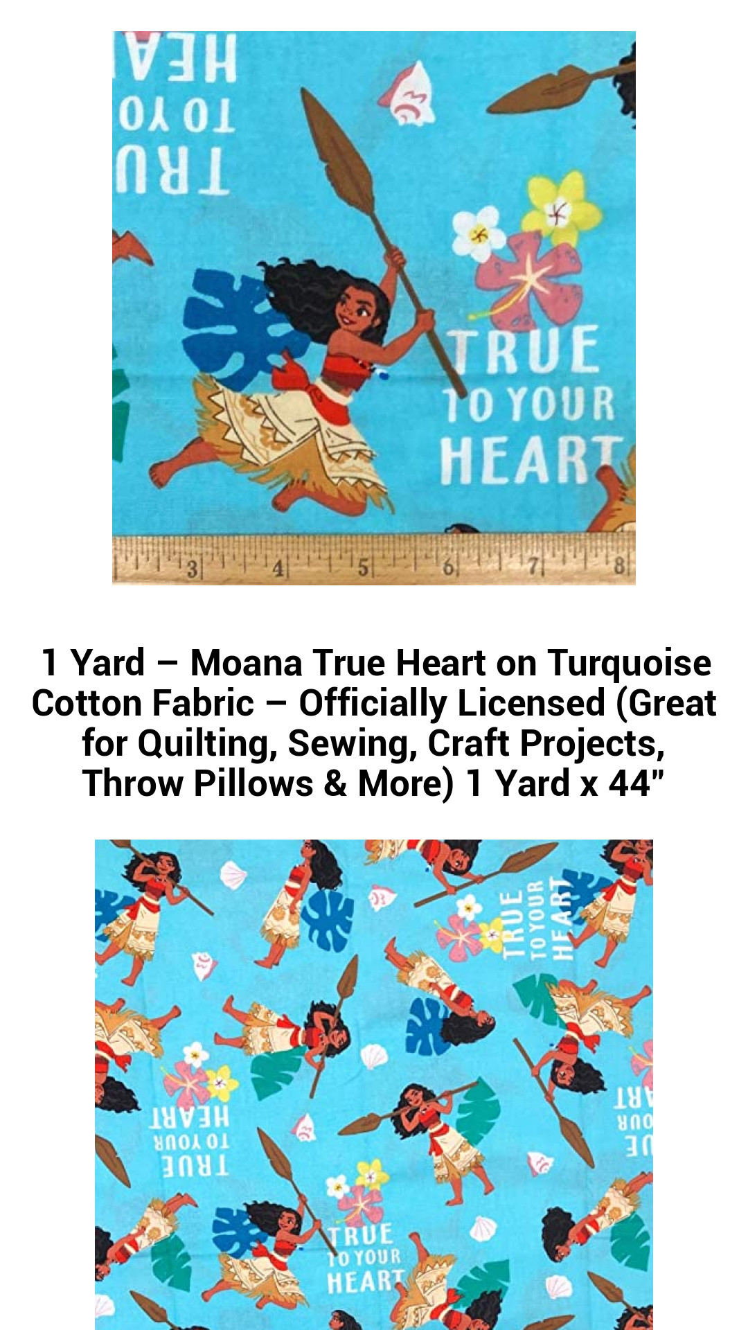 1 Yard – Moana True Heart on Turquoise Cotton Fabric – Officially Licensed (Great for Quilting, Sewing, Craft Projects, Throw Pillows & More) 1 Yard x 44" 1 Yard – Moana True Heart on Turquoise Cotton Fabric – Officially Licensed (Great for Quilting, Sewing, Craft Projects, Throw Pillows & More) 1 Yard x 44"