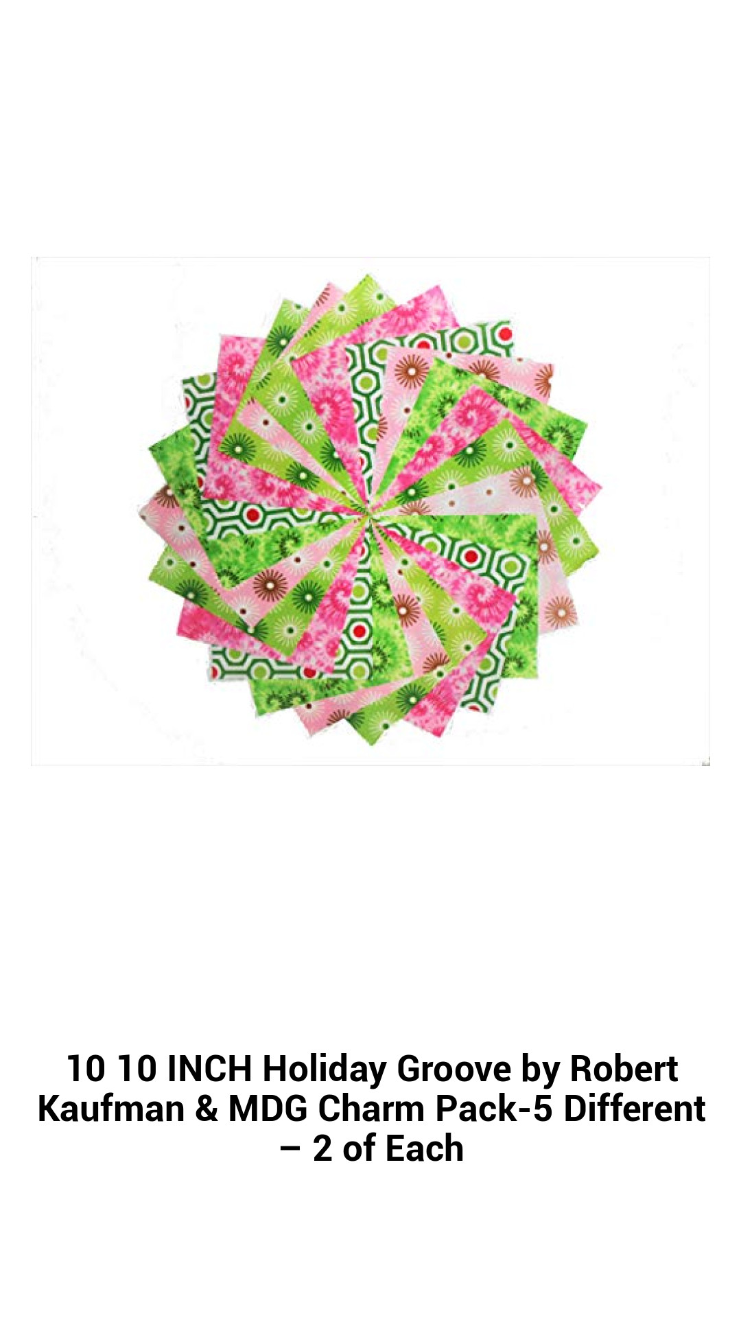 Festive 10-Inch Holiday Groove Charm Pack by Robert Kaufman & MDG – 5 Unique Patterns for Creative Quilting Projects