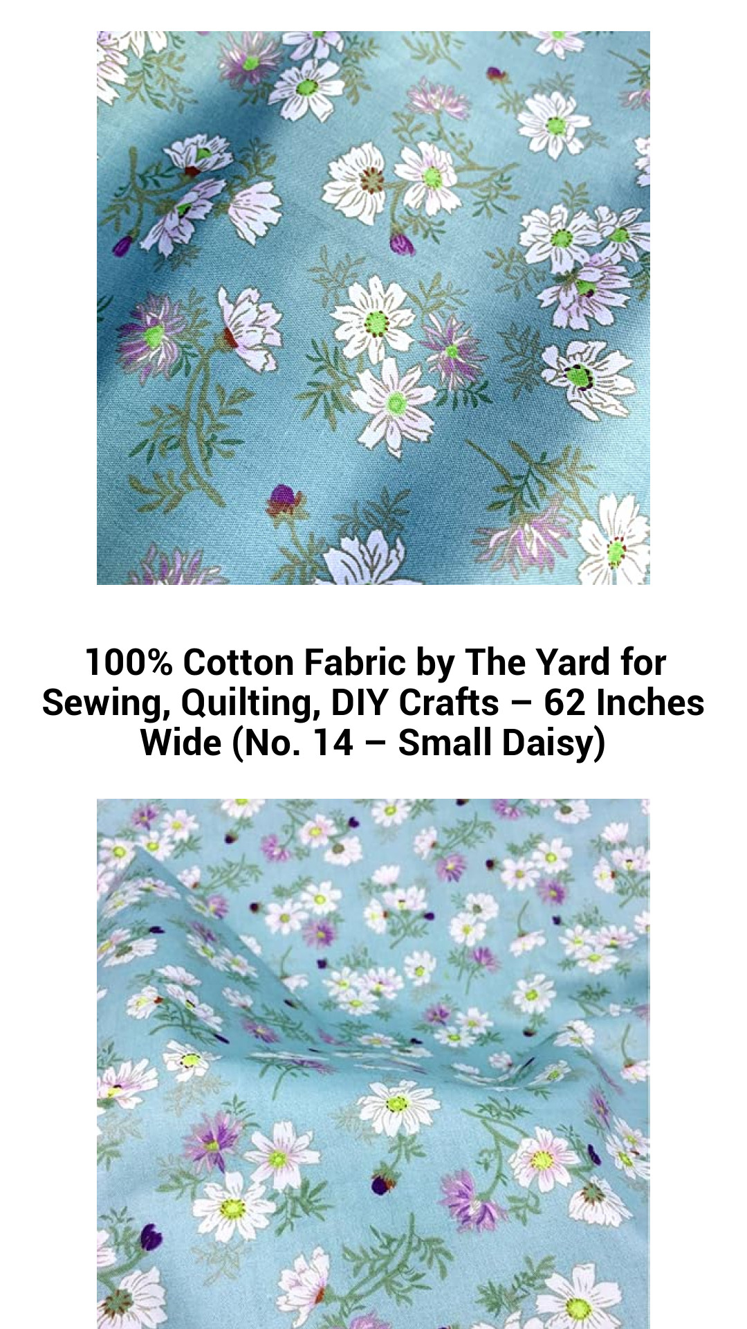 100% Cotton Fabric by The Yard for Sewing, Quilting, DIY Crafts – 62 Inches Wide (No. 14 – Small Daisy) 100% Cotton Fabric by The Yard for Sewing, Quilting, DIY Crafts – 62 Inches Wide (No. 14 – Small Daisy)