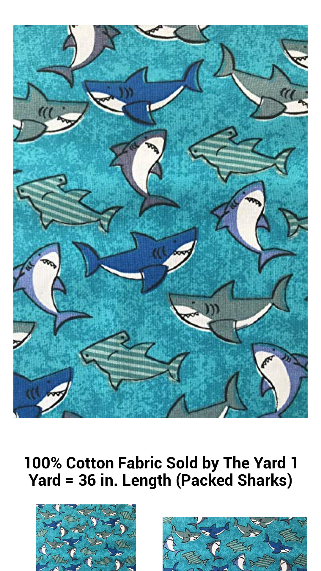 100% Cotton Fabric Sold by The Yard 1 Yard = 36 in. Length (Packed Sharks) 100% Cotton Fabric Sold by The Yard 1 Yard = 36 in. Length (Packed Sharks)