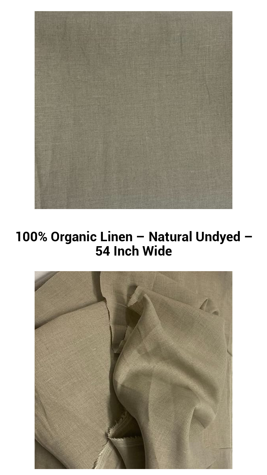 100% Organic Linen – Natural Undyed – 54 Inch Wide 100% Organic Linen – Natural Undyed – 54 Inch Wide