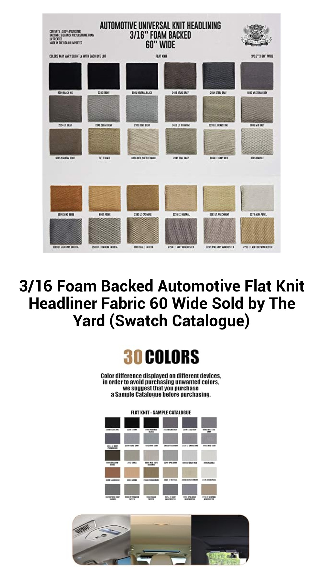 3/16 Foam Backed Automotive Flat Knit Headliner Fabric 60 Wide Sold by The Yard (Swatch Catalogue) 3/16 Foam Backed Automotive Flat Knit Headliner Fabric 60 Wide Sold by The Yard (Swatch Catalogue)