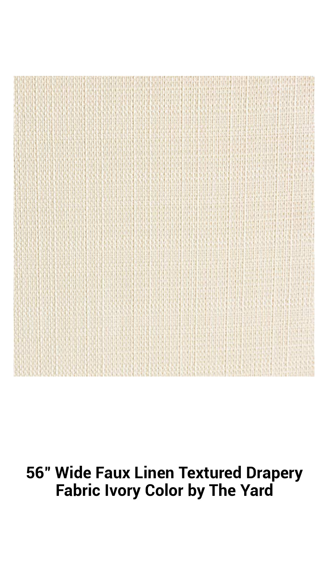 Luxurious Ivory Faux Linen Drapery Fabric - 56" Wide, Versatile & Textured Upholstery by the Yard