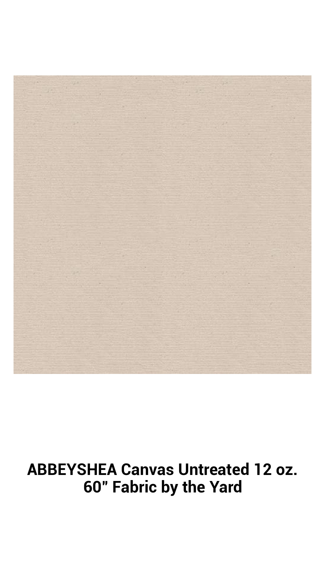 ABBEYSHEA Canvas Untreated 12 oz. 60" Fabric by the Yard ABBEYSHEA Canvas Untreated 12 oz. 60" Fabric by the Yard