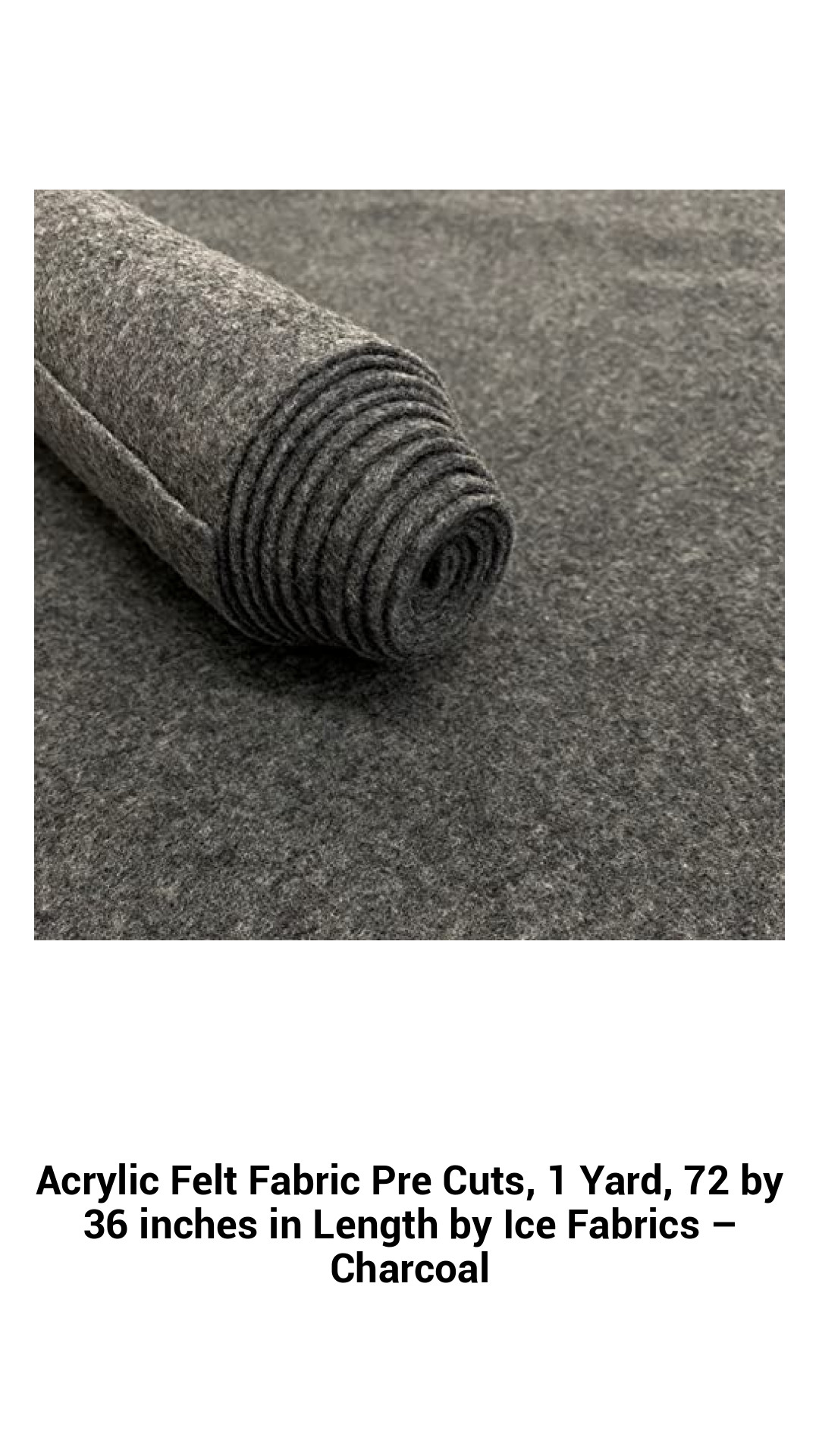 Acrylic Felt Fabric Pre Cuts, 1 Yard, 72 by 36 inches in Length by Ice Fabrics – Charcoal Acrylic Felt Fabric Pre Cuts, 1 Yard, 72 by 36 inches in Length by Ice Fabrics – Charcoal
