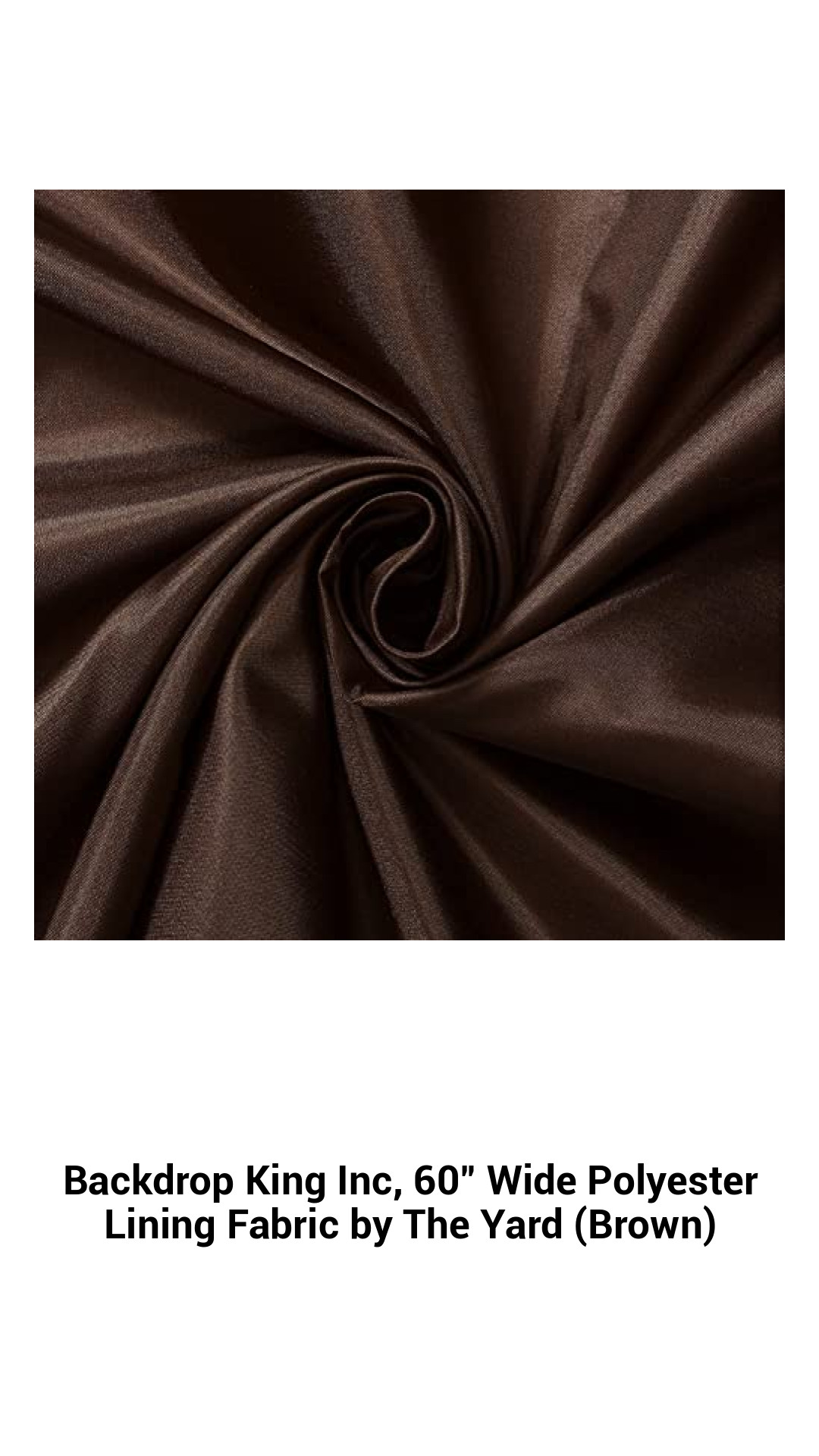 Backdrop King Inc, 60" Wide Polyester Lining Fabric by The Yard (Brown) Backdrop King Inc, 60" Wide Polyester Lining Fabric by The Yard (Brown)
