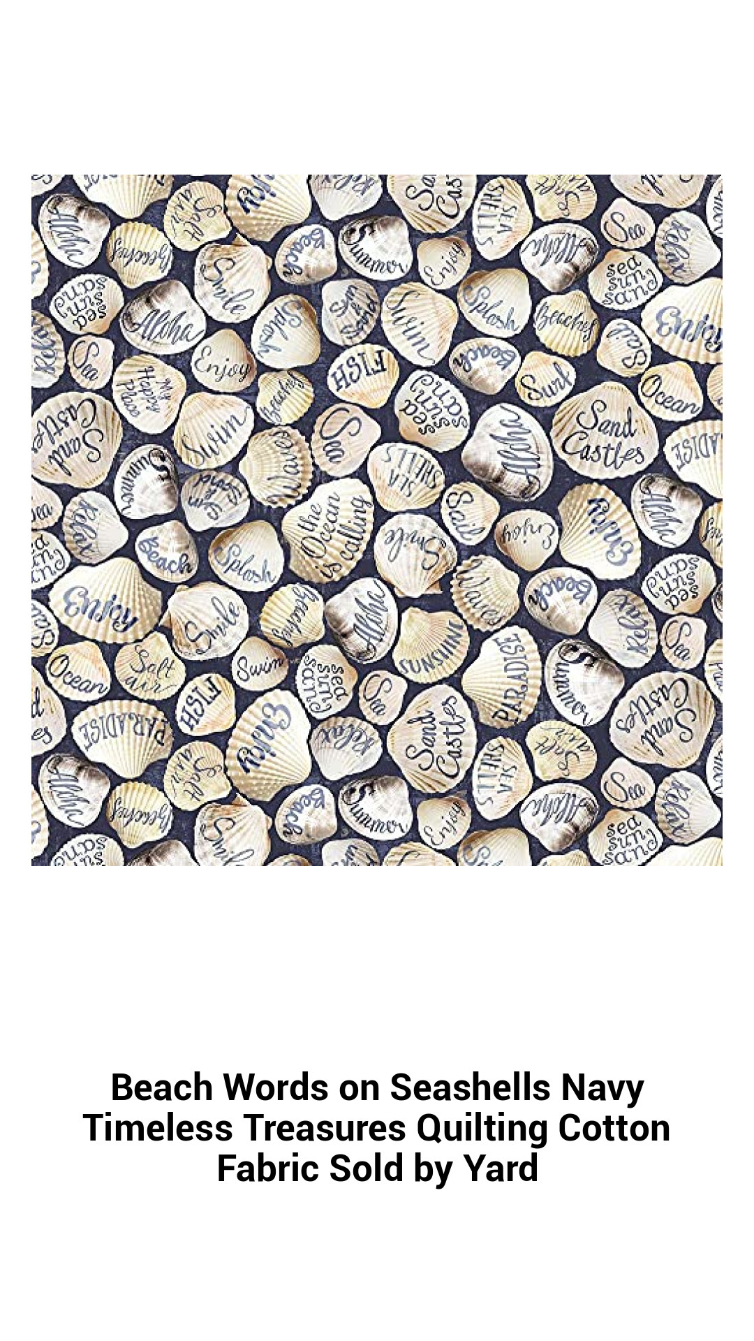 Beach Words on Seashells Navy Timeless Treasures Quilting Cotton Fabric Sold by Yard Beach Words on Seashells Navy Timeless Treasures Quilting Cotton Fabric Sold by Yard