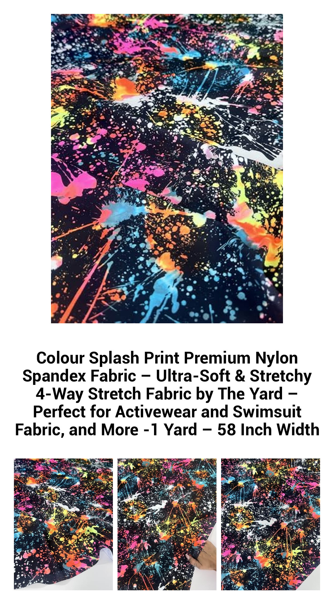 Colour Splash Print Premium Nylon Spandex Fabric – Ultra-Soft & Stretchy 4-Way Stretch Fabric by The Yard – Perfect for Activewear and Swimsuit Fabric, and More -1 Yard – 58 Inch Width Colour Splash Print Premium Nylon Spandex Fabric – Ultra-Soft & Stretchy 4-Way Stretch Fabric by The Yard – Perfect for Activewear and Swimsuit Fabric, and More -1 Yard – 58 Inch Width