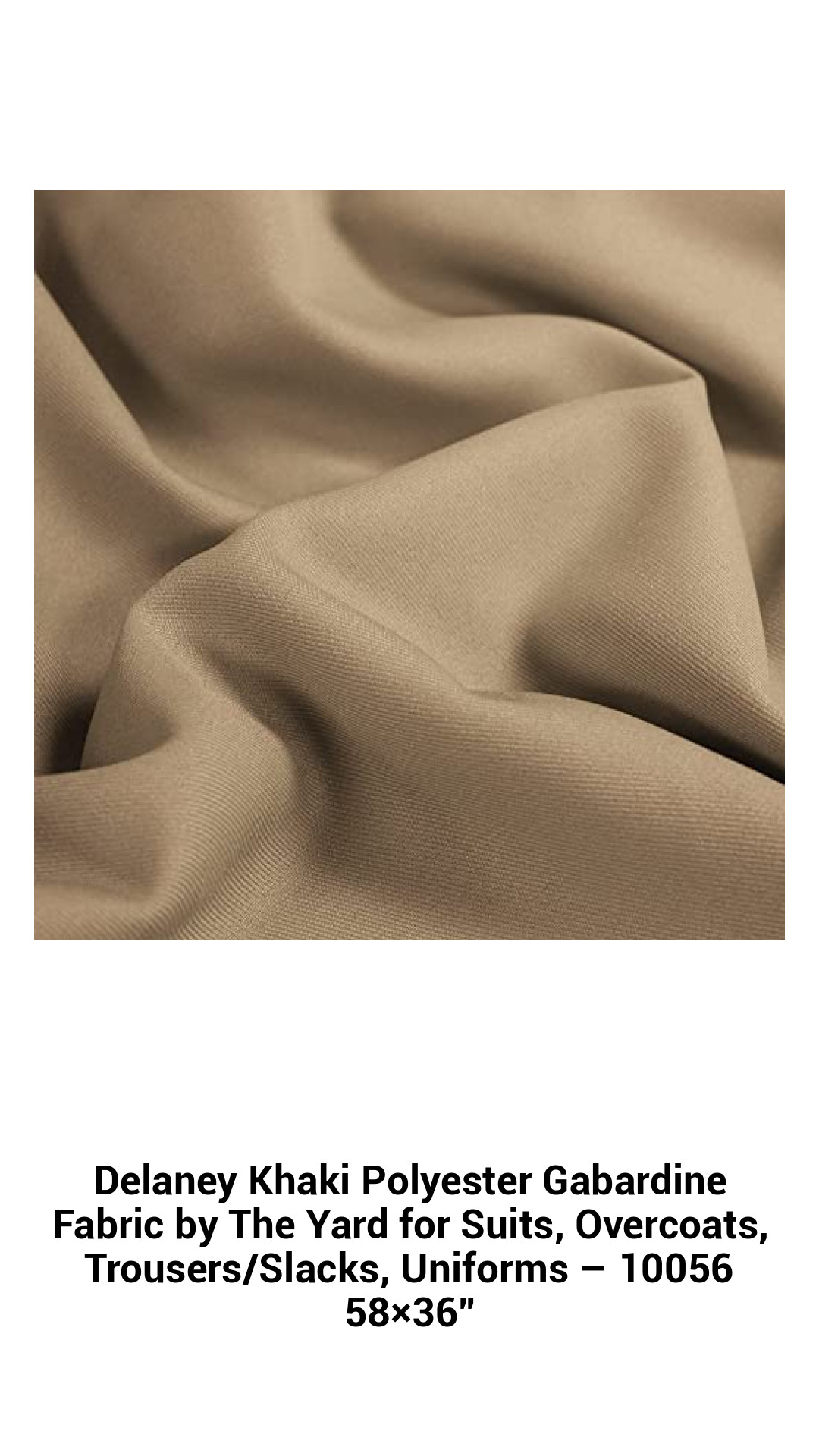 Delaney Khaki Polyester Gabardine Fabric by The Yard for Suits, Overcoats, Trousers/Slacks, Uniforms – 10056 58×36'' Delaney Khaki Polyester Gabardine Fabric by The Yard for Suits, Overcoats, Trousers/Slacks, Uniforms – 10056 58×36''