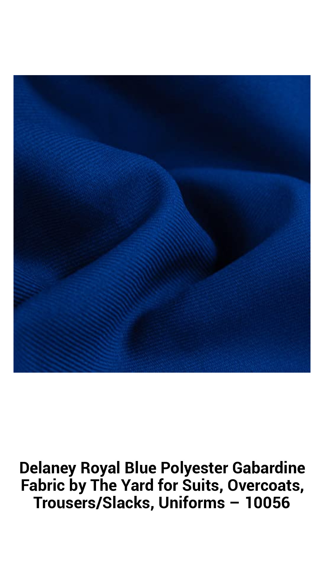 Delaney Royal Blue Polyester Gabardine Fabric by The Yard for Suits, Overcoats, Trousers/Slacks, Uniforms – 10056 Delaney Royal Blue Polyester Gabardine Fabric by The Yard for Suits, Overcoats, Trousers/Slacks, Uniforms – 10056