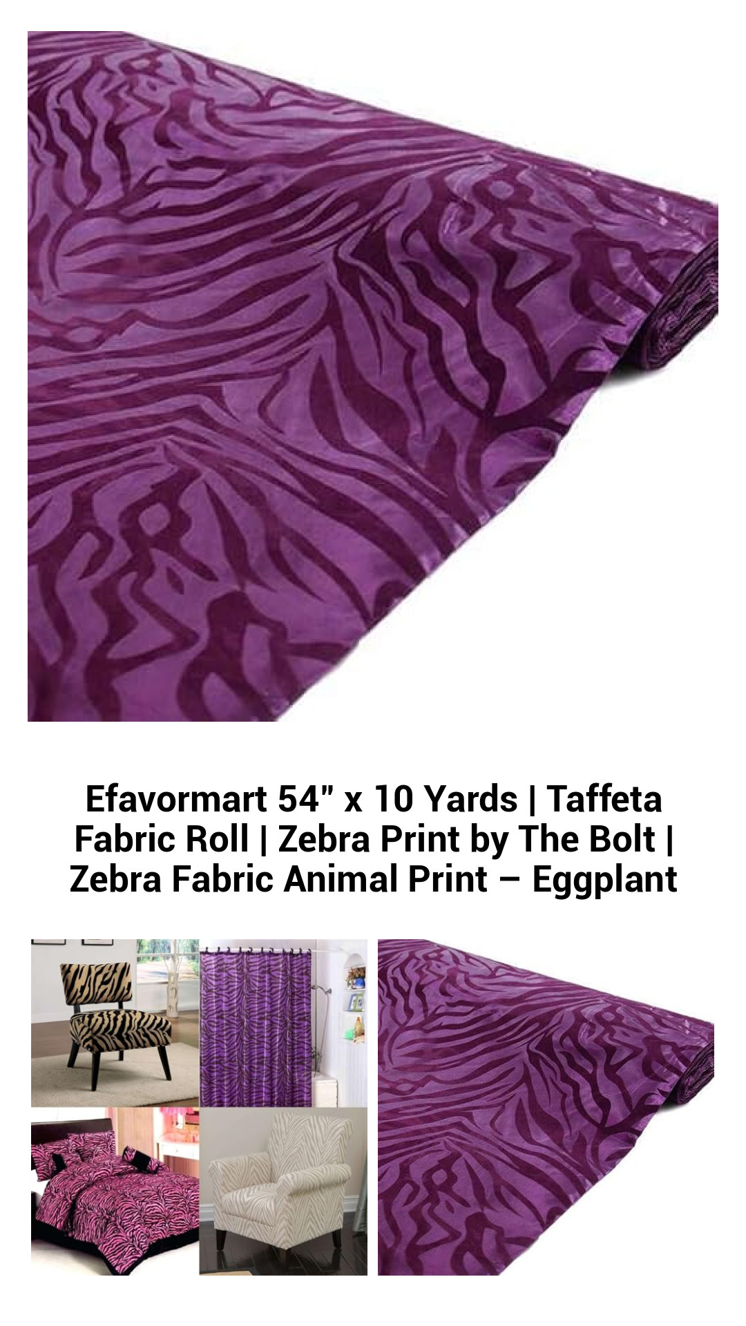 Efavormart 54" x 10 Yards | Taffeta Fabric Roll | Zebra Print by The Bolt | Zebra Fabric Animal Print – Eggplant Efavormart 54" x 10 Yards | Taffeta Fabric Roll | Zebra Print by The Bolt | Zebra Fabric Animal Print – Eggplant