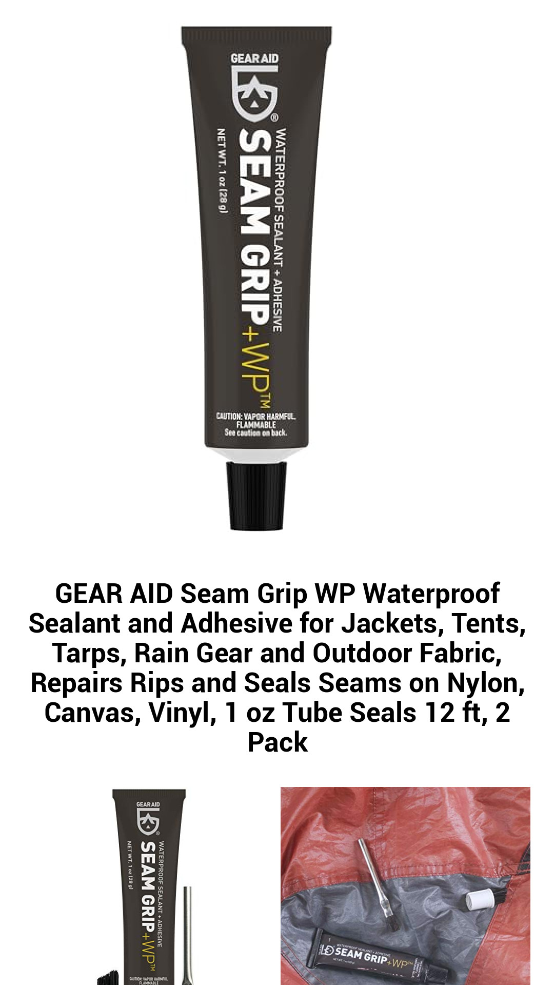 GEAR AID Seam Grip WP Waterproof Sealant and Adhesive for Jackets, Tents, Tarps, Rain Gear and Outdoor Fabric, Repairs Rips and Seals Seams on Nylon, Canvas, Vinyl, 1 oz Tube Seals 12 ft, 2 Pack GEAR AID Seam Grip WP Waterproof Sealant and Adhesive for Jackets, Tents, Tarps, Rain Gear and Outdoor Fabric, Repairs Rips and Seals Seams on Nylon, Canvas, Vinyl, 1 oz Tube Seals 12 ft, 2 Pack