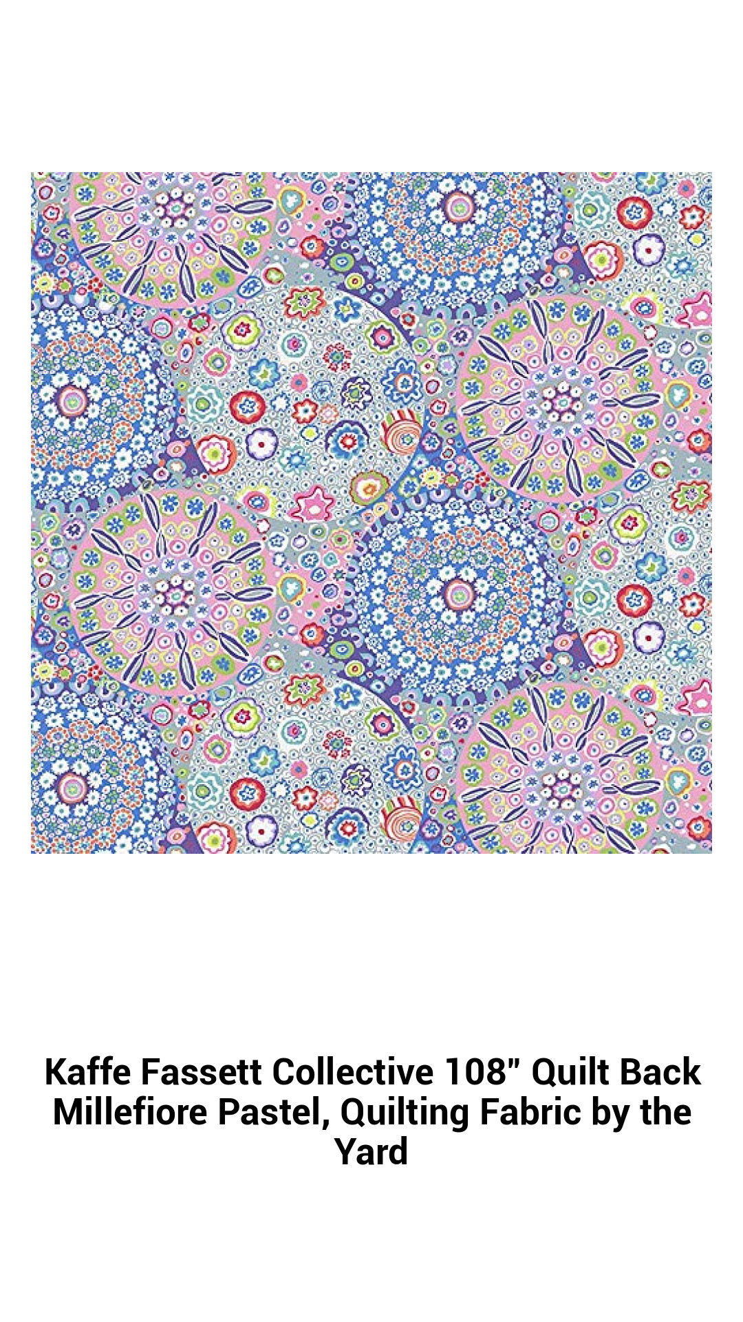 Kaffe Fassett Collective 108-Inch Quilting Fabric Millefiore Pastel - Premium Cotton for Beautiful Quilt Backing and Craft Projects
