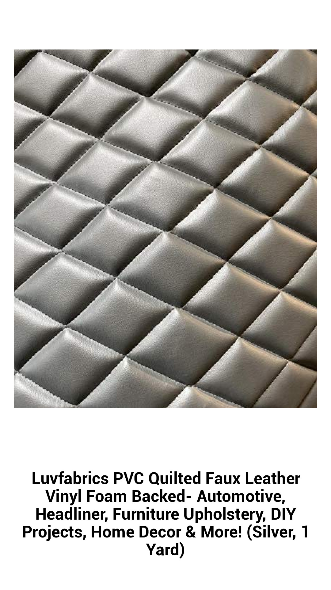 Premium PVC Quilted Faux Leather Vinyl with Foam Backing – Perfect for Automotive, Upholstery, DIY Projects & Home Decor (Silver, 1 Yard)