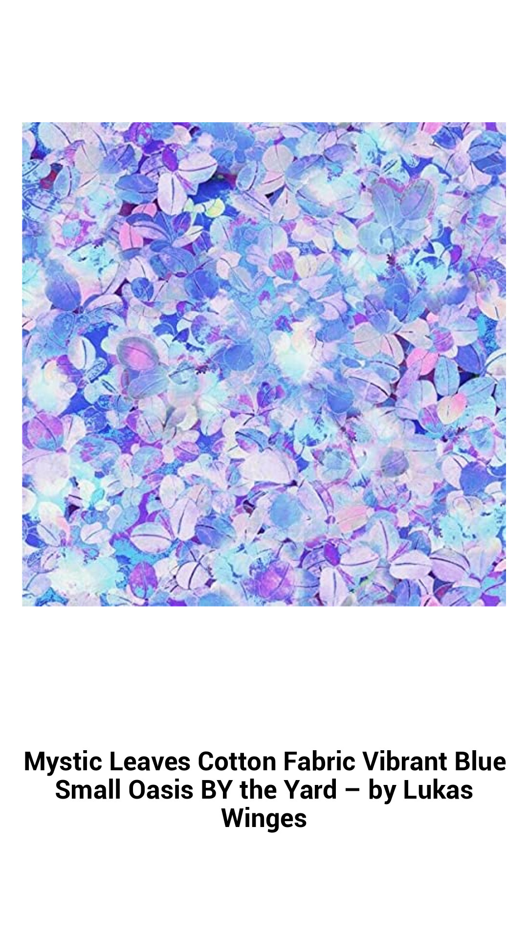 Mystic Leaves Cotton Fabric Vibrant Blue Small Oasis BY the Yard – by Lukas Winges Mystic Leaves Cotton Fabric Vibrant Blue Small Oasis BY the Yard – by Lukas Winges