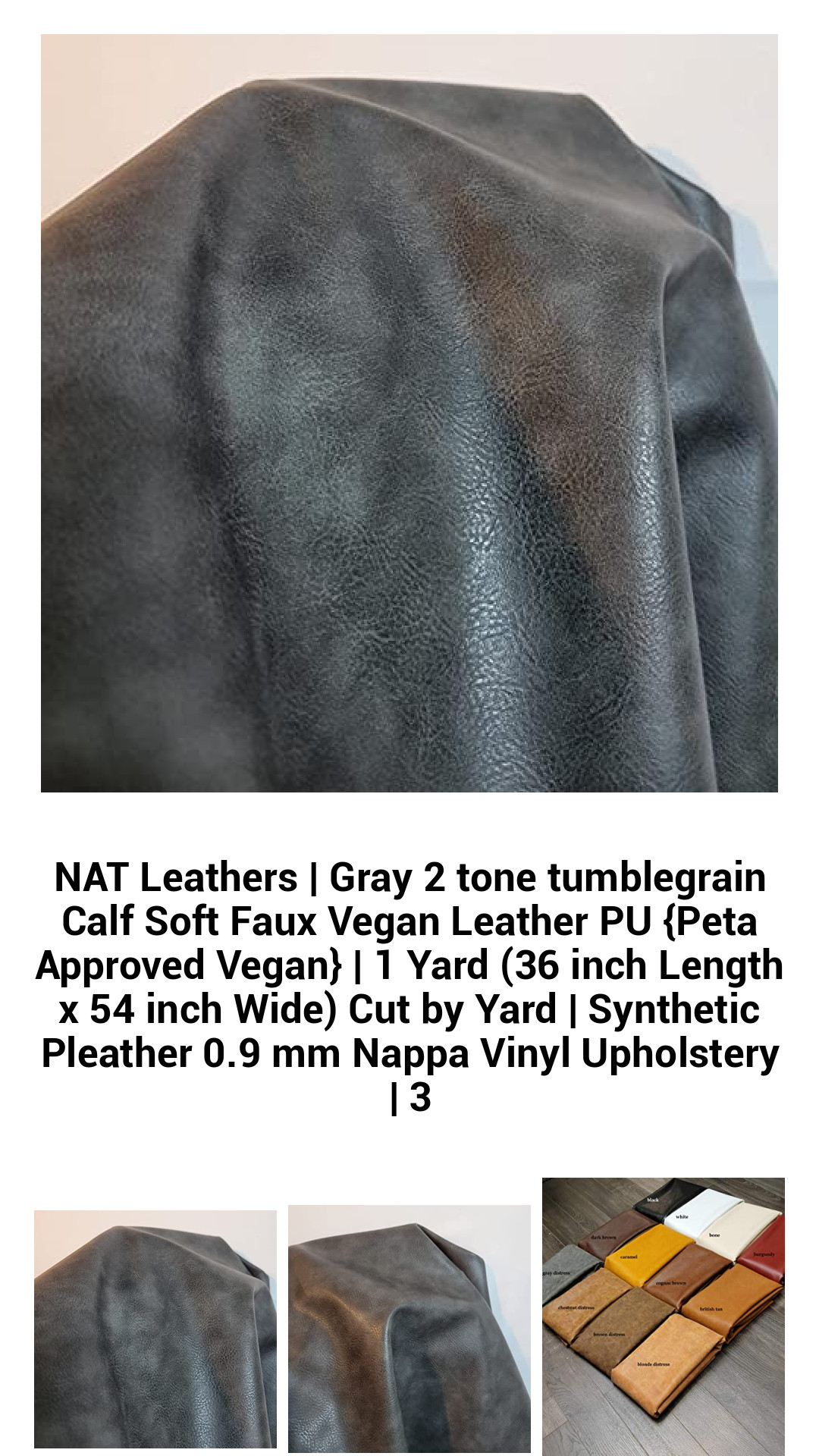 NAT Leathers | Gray 2 tone tumblegrain Calf Soft Faux Vegan Leather PU {Peta Approved Vegan} | 1 Yard (36 inch Length x 54 inch Wide) Cut by Yard | Synthetic Pleather 0.9 mm Nappa Vinyl Upholstery | 3 NAT Leathers | Gray 2 tone tumblegrain Calf Soft Faux Vegan Leather PU {Peta Approved Vegan} | 1 Yard (36 inch Length x 54 inch Wide) Cut by Yard | Synthetic Pleather 0.9 mm Nappa Vinyl Upholstery | 3