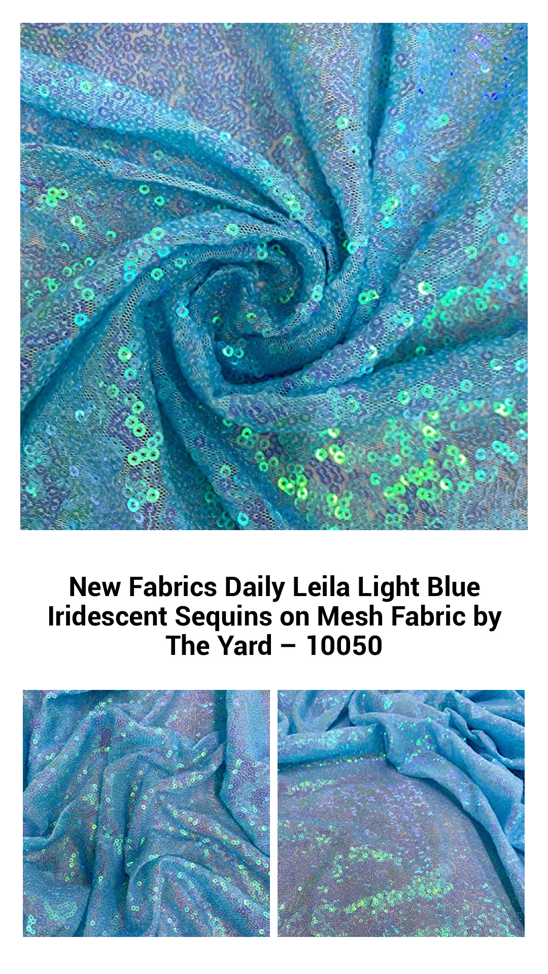 New Fabrics Daily Leila Light Blue Iridescent Sequins on Mesh Fabric by The Yard – 10050 New Fabrics Daily Leila Light Blue Iridescent Sequins on Mesh Fabric by The Yard – 10050