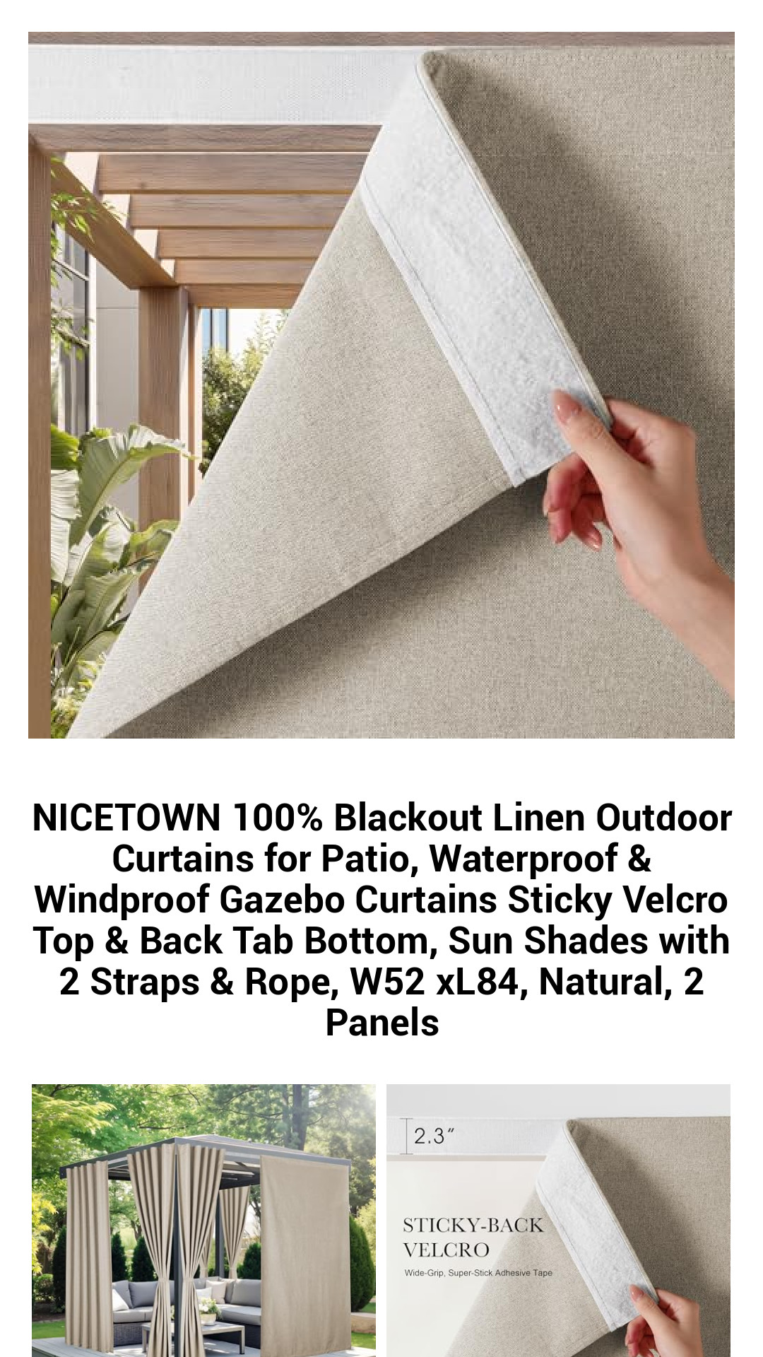 NICETOWN 100% Blackout Linen Outdoor Curtains for Patio, Waterproof & Windproof Gazebo Curtains Sticky Velcro Top & Back Tab Bottom, Sun Shades with 2 Straps & Rope, W52 xL84, Natural, 2 Panels NICETOWN 100% Blackout Linen Outdoor Curtains for Patio, Waterproof & Windproof Gazebo Curtains Sticky Velcro Top & Back Tab Bottom, Sun Shades with 2 Straps & Rope, W52 xL84, Natural, 2 Panels