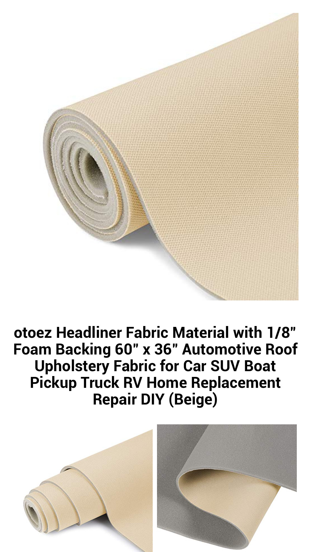 otoez Headliner Fabric Material with 1/8" Foam Backing 60" x 36" Automotive Roof Upholstery Fabric for Car SUV Boat Pickup Truck RV Home Replacement Repair DIY (Beige) otoez Headliner Fabric Material with 1/8" Foam Backing 60" x 36" Automotive Roof Upholstery Fabric for Car SUV Boat Pickup Truck RV Home Replacement Repair DIY (Beige)