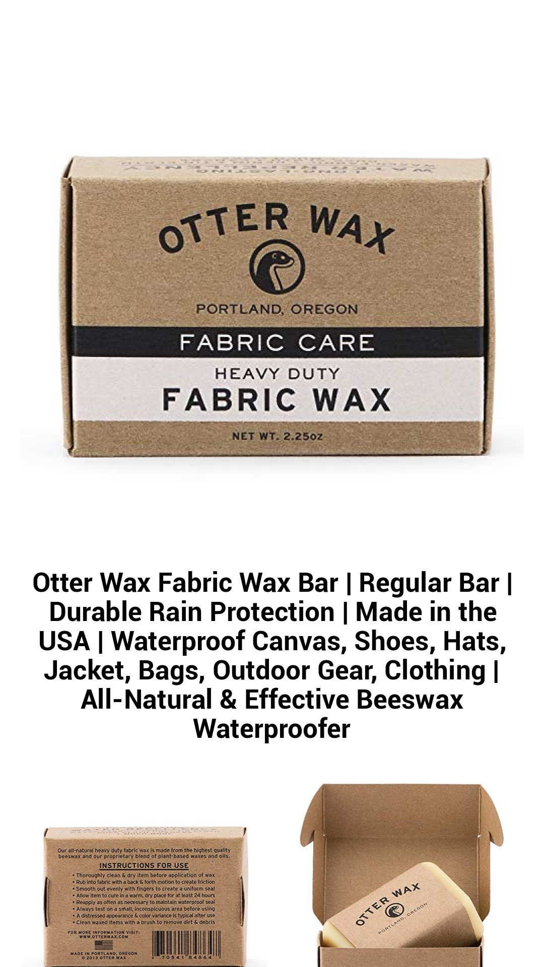 Otter Wax Fabric Wax Bar | Regular Bar | Durable Rain Protection | Made in the USA | Waterproof Canvas, Shoes, Hats, Jacket, Bags, Outdoor Gear, Clothing | All-Natural & Effective Beeswax Waterproofer Otter Wax Fabric Wax Bar | Regular Bar | Durable Rain Protection | Made in the USA | Waterproof Canvas, Shoes, Hats, Jacket, Bags, Outdoor Gear, Clothing | All-Natural & Effective Beeswax Waterproofer