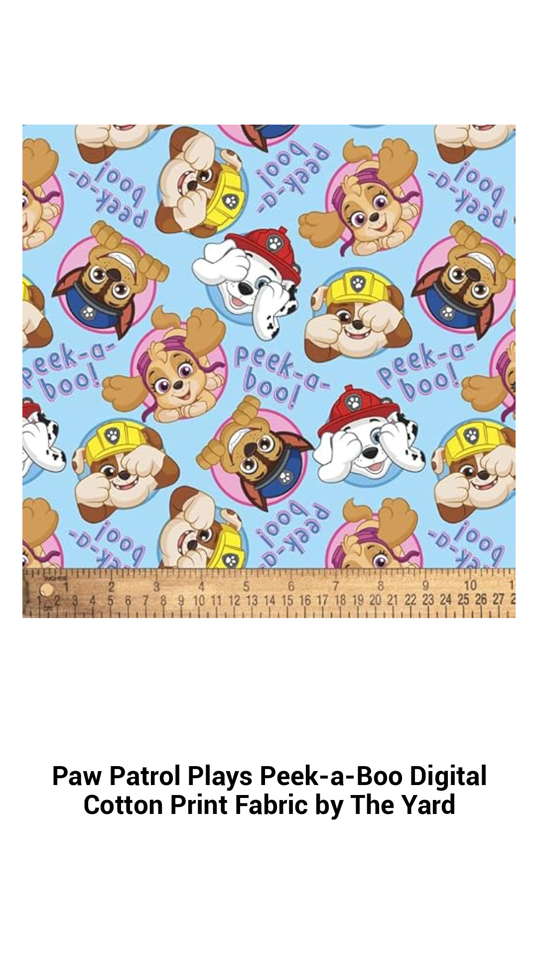 Adventure Awaits: Paw Patrol Peek-a-Boo Digital Cotton Fabric by the Yard for Creative Crafting