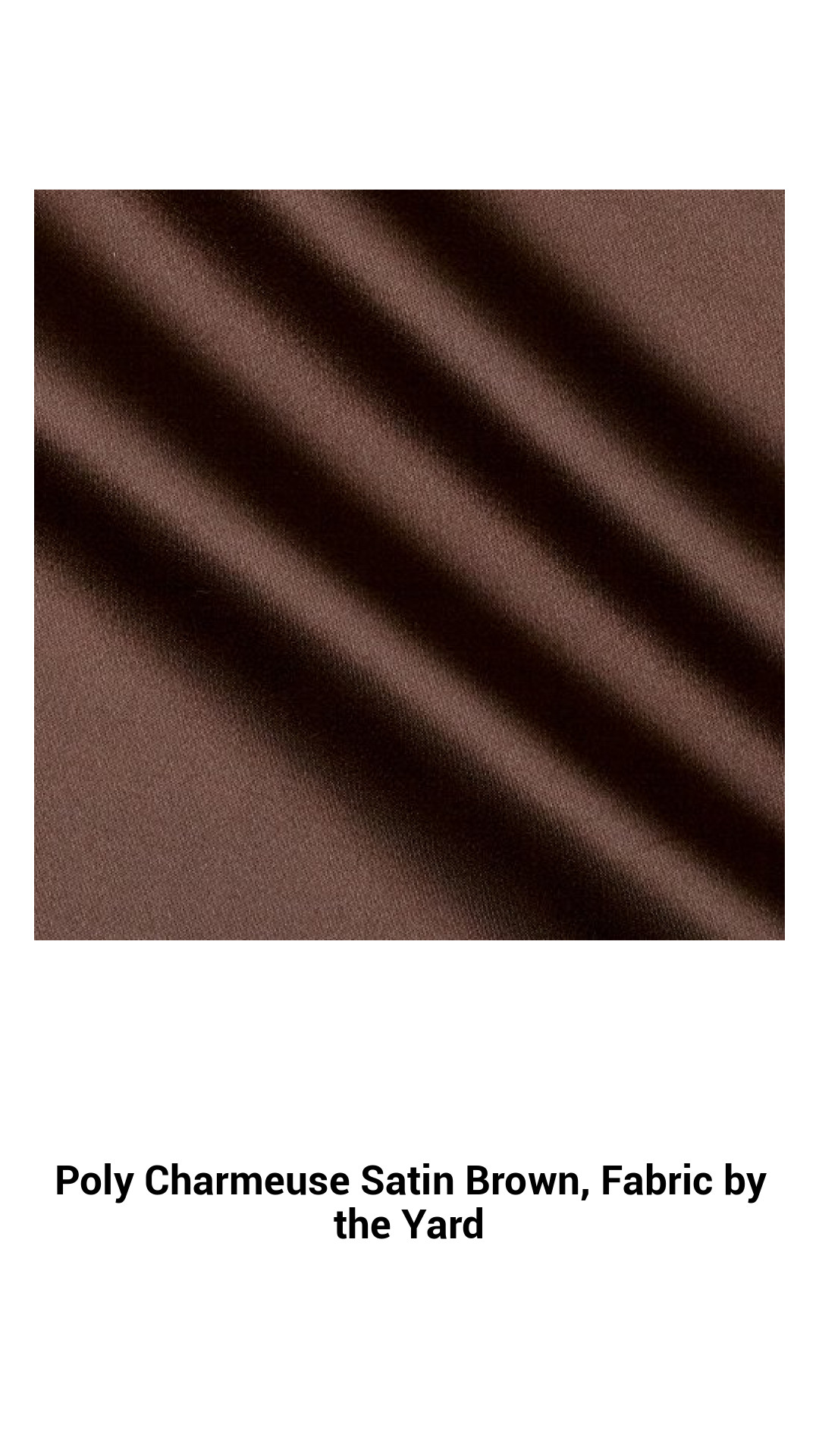 Luxurious Brown Poly Charmeuse Satin Fabric - Perfect for Elegant Apparel & Home Décor by the Yard