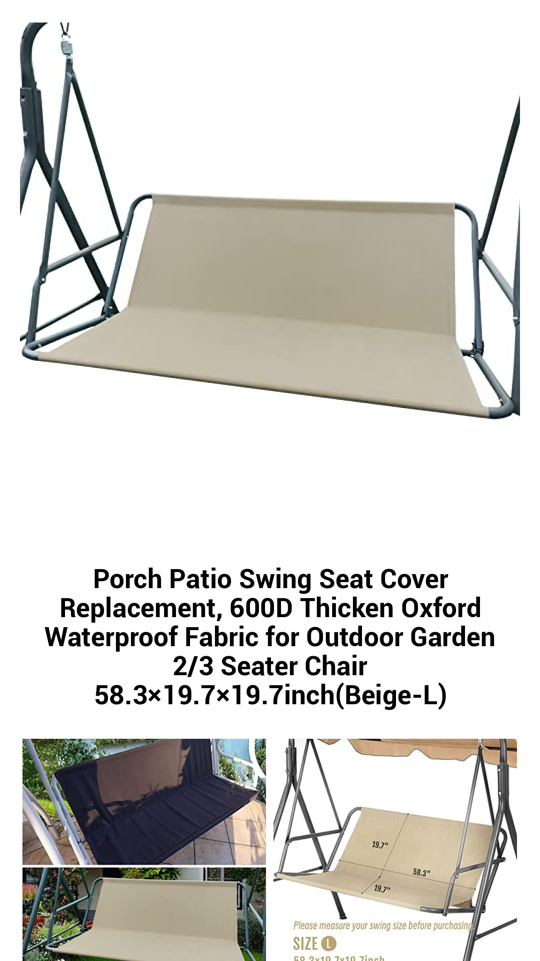Porch Patio Swing Seat Cover Replacement, 600D Thicken Oxford Waterproof Fabric for Outdoor Garden 2/3 Seater Chair 58.3×19.7×19.7inch(Beige-L) Porch Patio Swing Seat Cover Replacement, 600D Thicken Oxford Waterproof Fabric for Outdoor Garden 2/3 Seater Chair 58.3×19.7×19.7inch(Beige-L)
