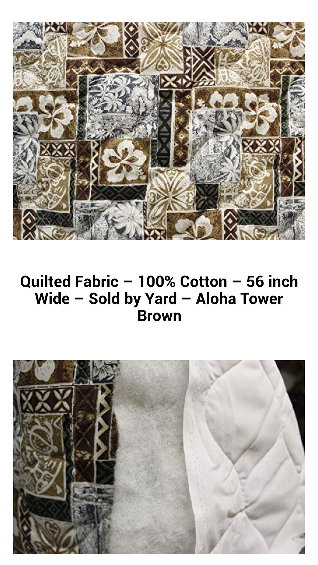 Quilted Fabric – 100% Cotton – 56 inch Wide – Sold by Yard – Aloha Tower Brown Quilted Fabric – 100% Cotton – 56 inch Wide – Sold by Yard – Aloha Tower Brown