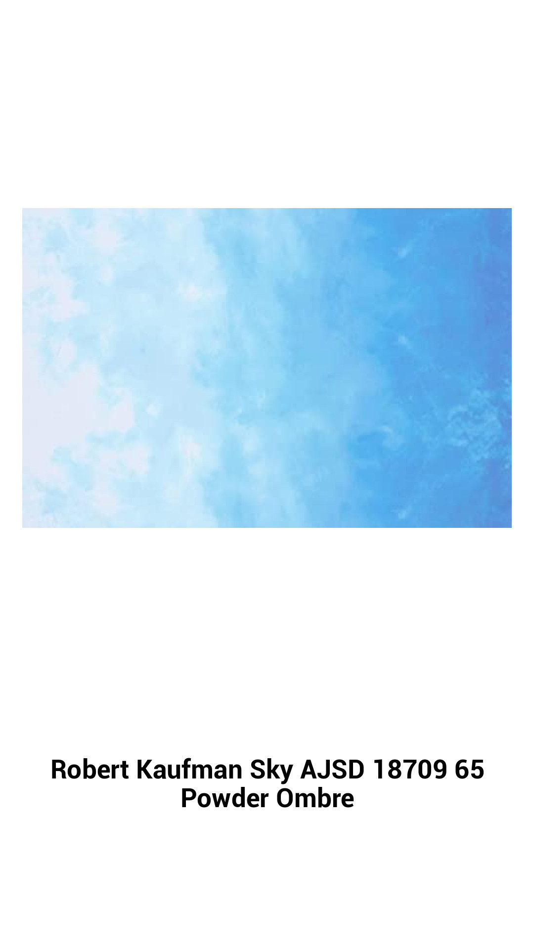 Robert Kaufman Sky Ombre Fabric in Powdered Blue – Soft, Dreamy Textile for Creative Projects
