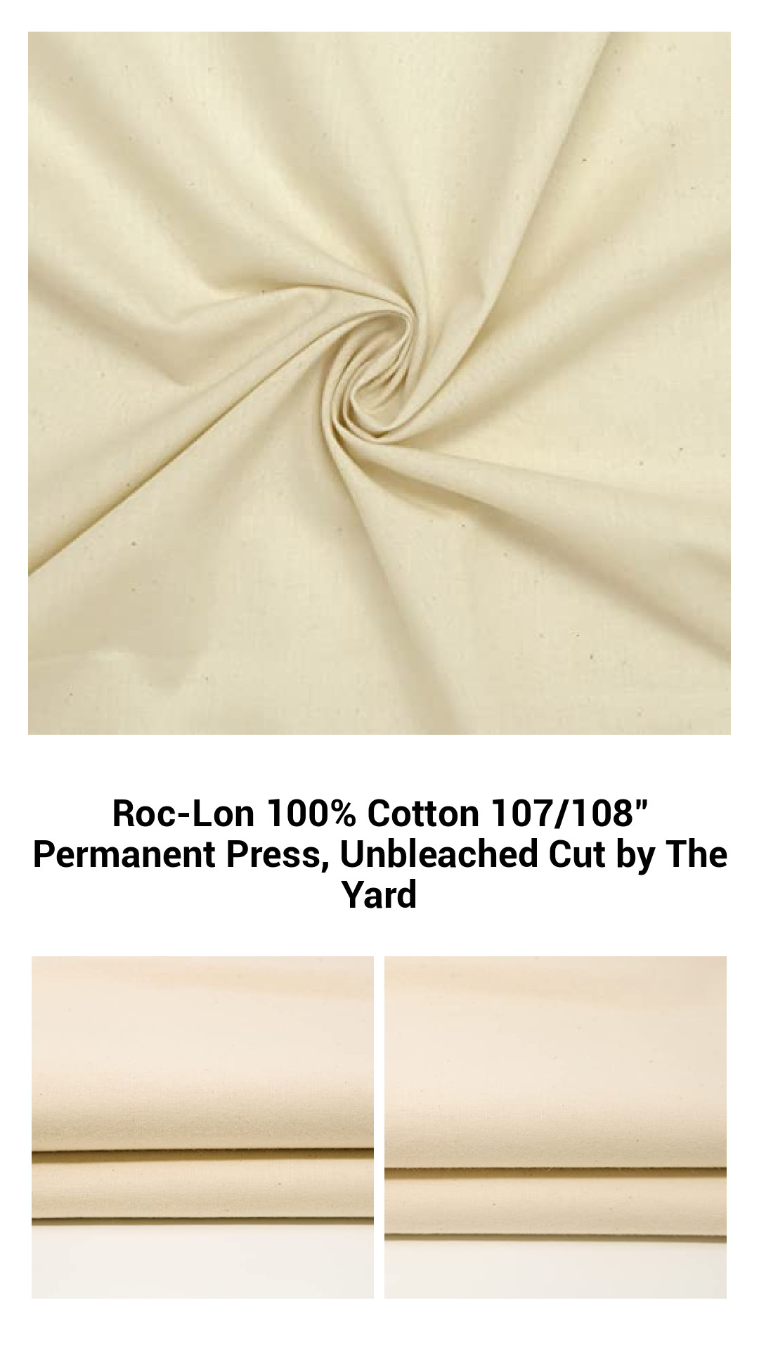 Roc-Lon 100% Cotton 107/108" Permanent Press, Unbleached Cut by The Yard Roc-Lon 100% Cotton 107/108" Permanent Press, Unbleached Cut by The Yard