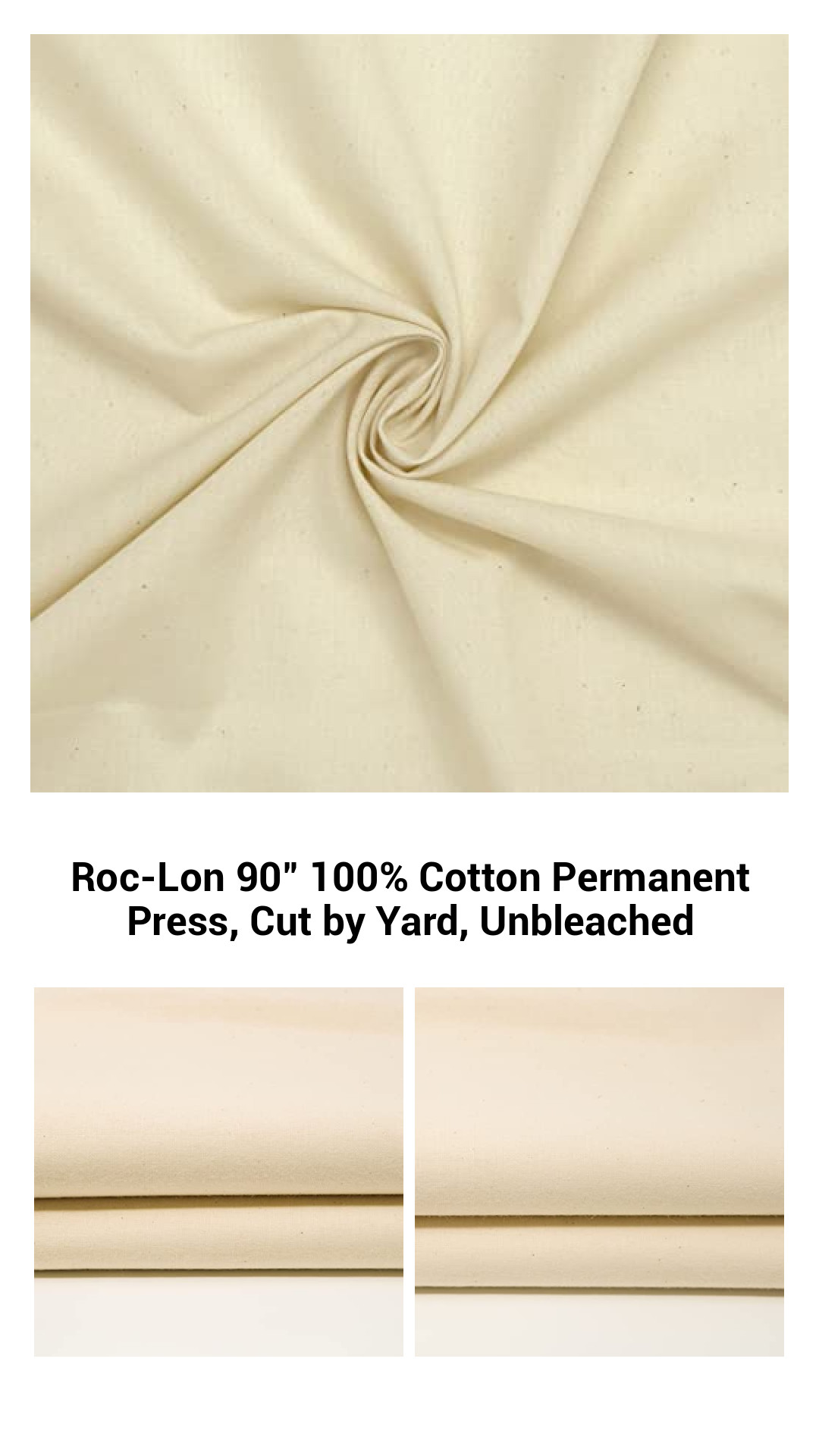 Roc-Lon 90" 100% Cotton Permanent Press, Cut by Yard, Unbleached Roc-Lon 90" 100% Cotton Permanent Press, Cut by Yard, Unbleached