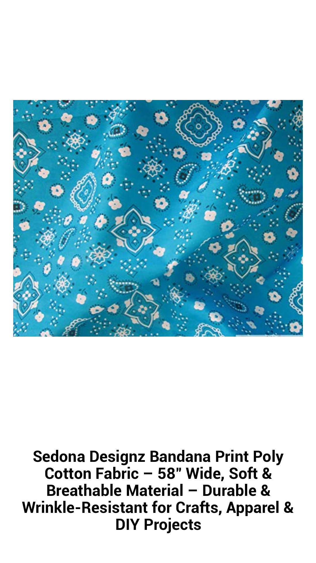 Sedona Designz Bandana Print Poly Cotton Fabric – 58" Wide, Soft & Breathable Material – Durable & Wrinkle-Resistant for Crafts, Apparel & DIY Projects Sedona Designz Bandana Print Poly Cotton Fabric – 58" Wide, Soft & Breathable Material – Durable & Wrinkle-Resistant for Crafts, Apparel & DIY Projects