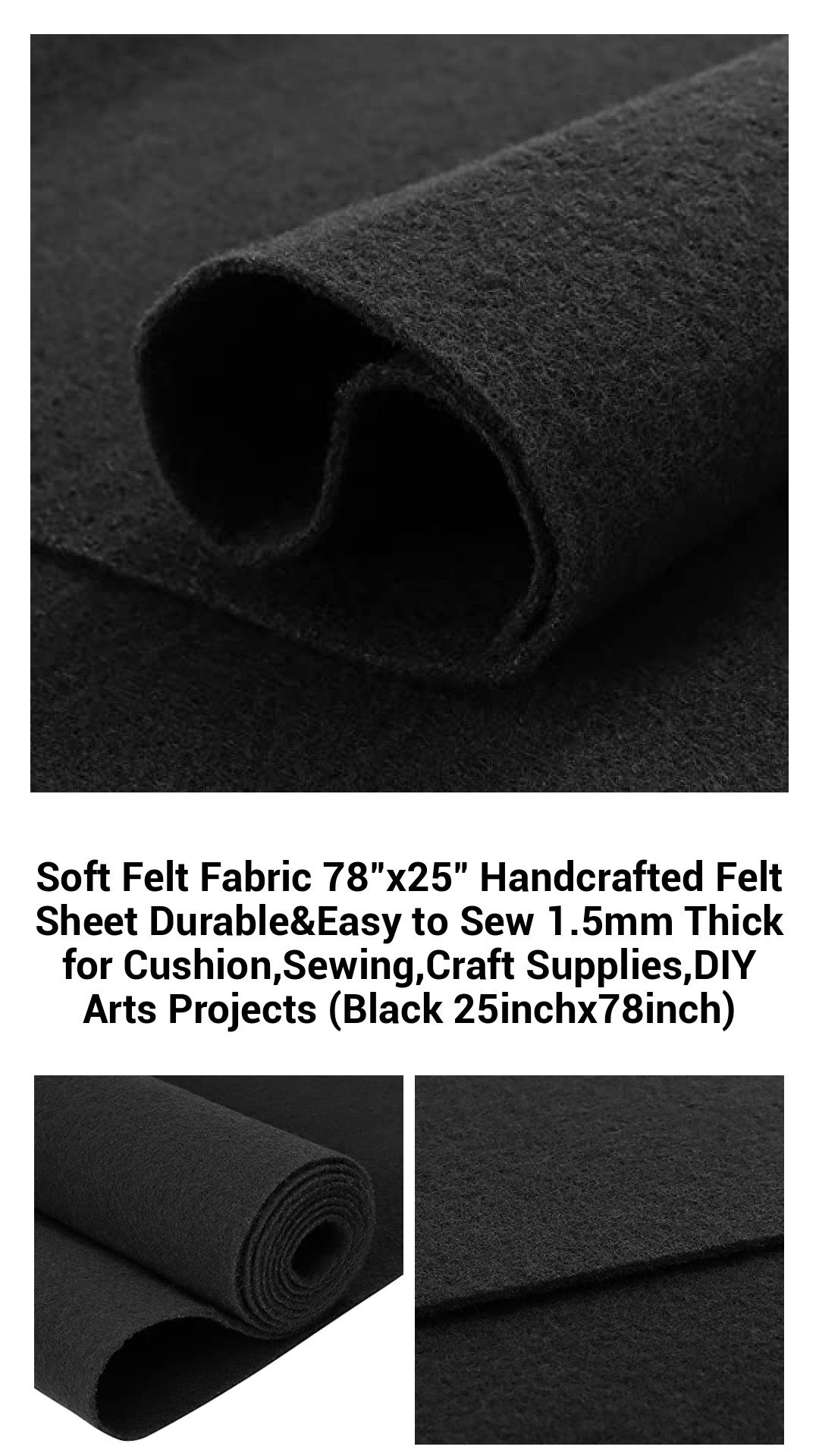 Soft Felt Fabric 78"x25" Handcrafted Felt Sheet Durable&Easy to Sew 1.5mm Thick for Cushion,Sewing,Craft Supplies,DIY Arts Projects (Black 25inchx78inch) Soft Felt Fabric 78"x25" Handcrafted Felt Sheet Durable&Easy to Sew 1.5mm Thick for Cushion,Sewing,Craft Supplies,DIY Arts Projects (Black 25inchx78inch)