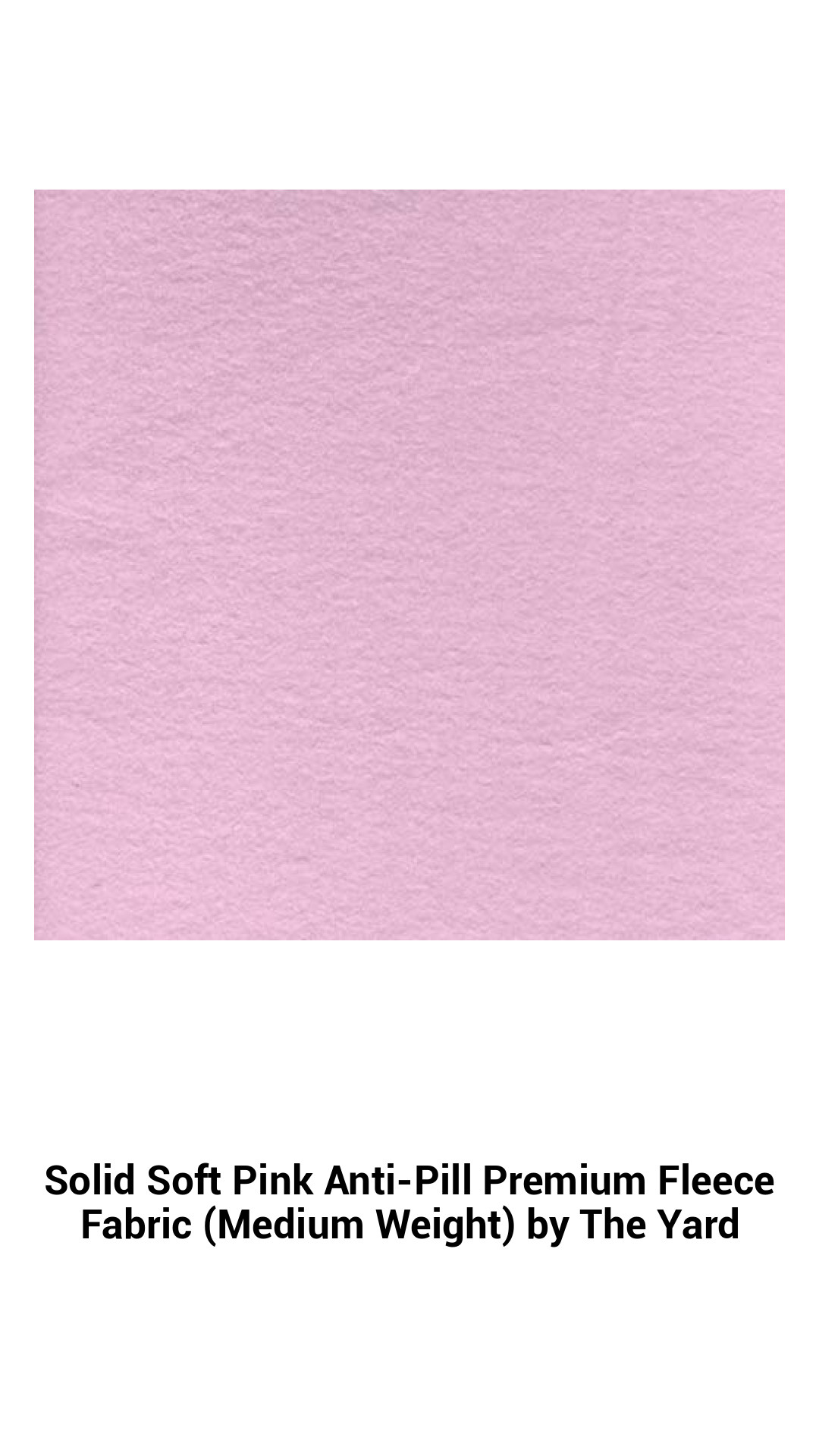 Solid Soft Pink Anti-Pill Premium Fleece Fabric (Medium Weight) by The Yard Solid Soft Pink Anti-Pill Premium Fleece Fabric (Medium Weight) by The Yard