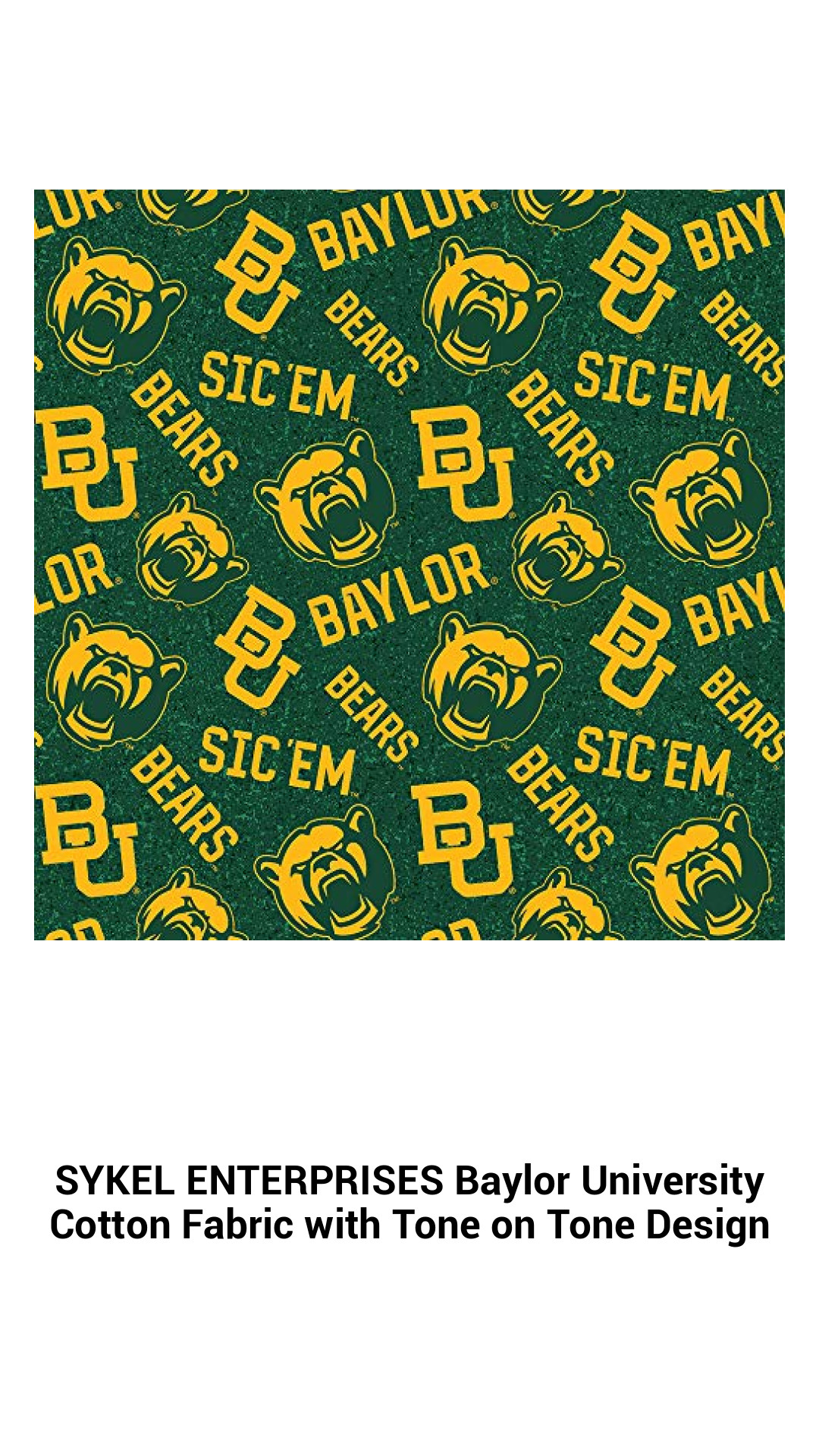 SYKEL ENTERPRISES Baylor University Cotton Fabric with Tone on Tone Design SYKEL ENTERPRISES Baylor University Cotton Fabric with Tone on Tone Design