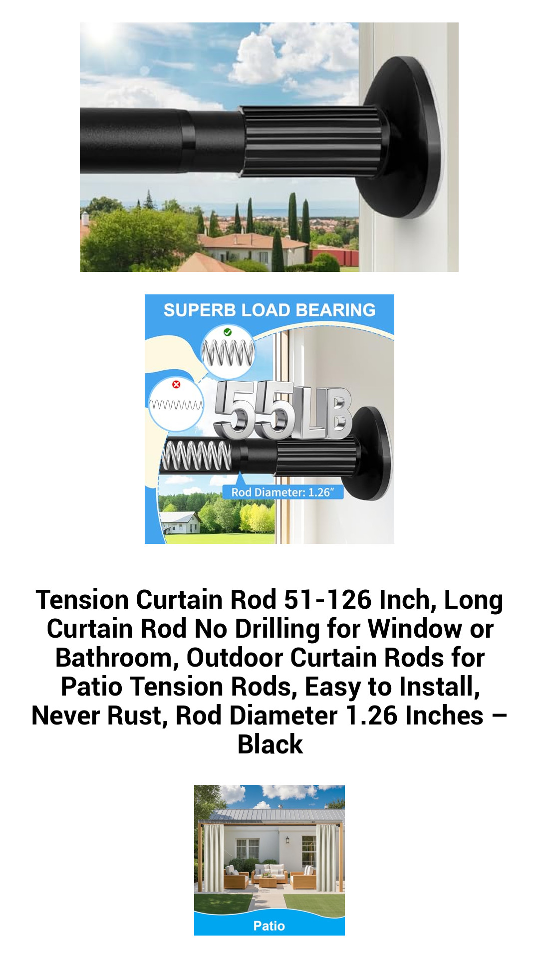 Tension Curtain Rod 51-126 Inch, Long Curtain Rod No Drilling for Window or Bathroom, Outdoor Curtain Rods for Patio Tension Rods, Easy to Install, Never Rust, Rod Diameter 1.26 Inches – Black Tension Curtain Rod 51-126 Inch, Long Curtain Rod No Drilling for Window or Bathroom, Outdoor Curtain Rods for Patio Tension Rods, Easy to Install, Never Rust, Rod Diameter 1.26 Inches – Black