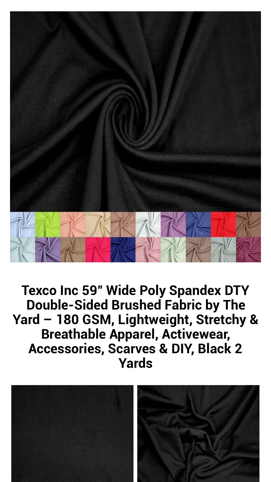 Texco Inc 59" Wide Poly Spandex DTY Double-Sided Brushed Fabric by The Yard – 180 GSM, Lightweight, Stretchy & Breathable Apparel, Activewear, Accessories, Scarves & DIY, Black 2 Yards Texco Inc 59" Wide Poly Spandex DTY Double-Sided Brushed Fabric by The Yard – 180 GSM, Lightweight, Stretchy & Breathable Apparel, Activewear, Accessories, Scarves & DIY, Black 2 Yards