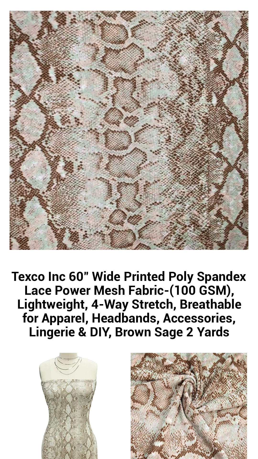 Texco Inc 60" Wide Printed Poly Spandex Lace Power Mesh Fabric-(100 GSM), Lightweight, 4-Way Stretch, Breathable for Apparel, Headbands, Accessories, Lingerie & DIY, Brown Sage 2 Yards Texco Inc 60" Wide Printed Poly Spandex Lace Power Mesh Fabric-(100 GSM), Lightweight, 4-Way Stretch, Breathable for Apparel, Headbands, Accessories, Lingerie & DIY, Brown Sage 2 Yards