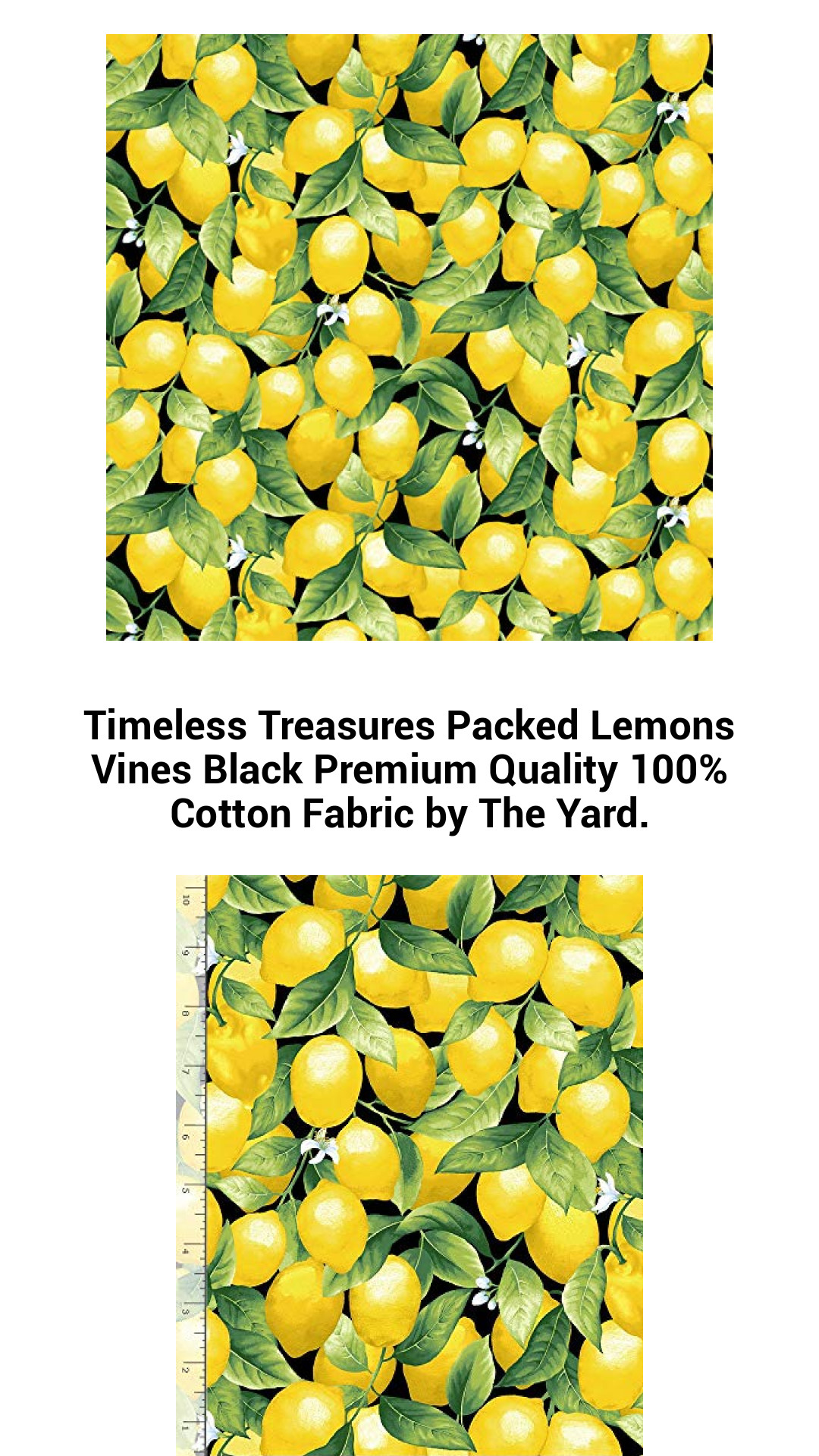 Timeless Treasures Packed Lemons Vines Black Premium Quality 100% Cotton Fabric by The Yard. Timeless Treasures Packed Lemons Vines Black Premium Quality 100% Cotton Fabric by The Yard.