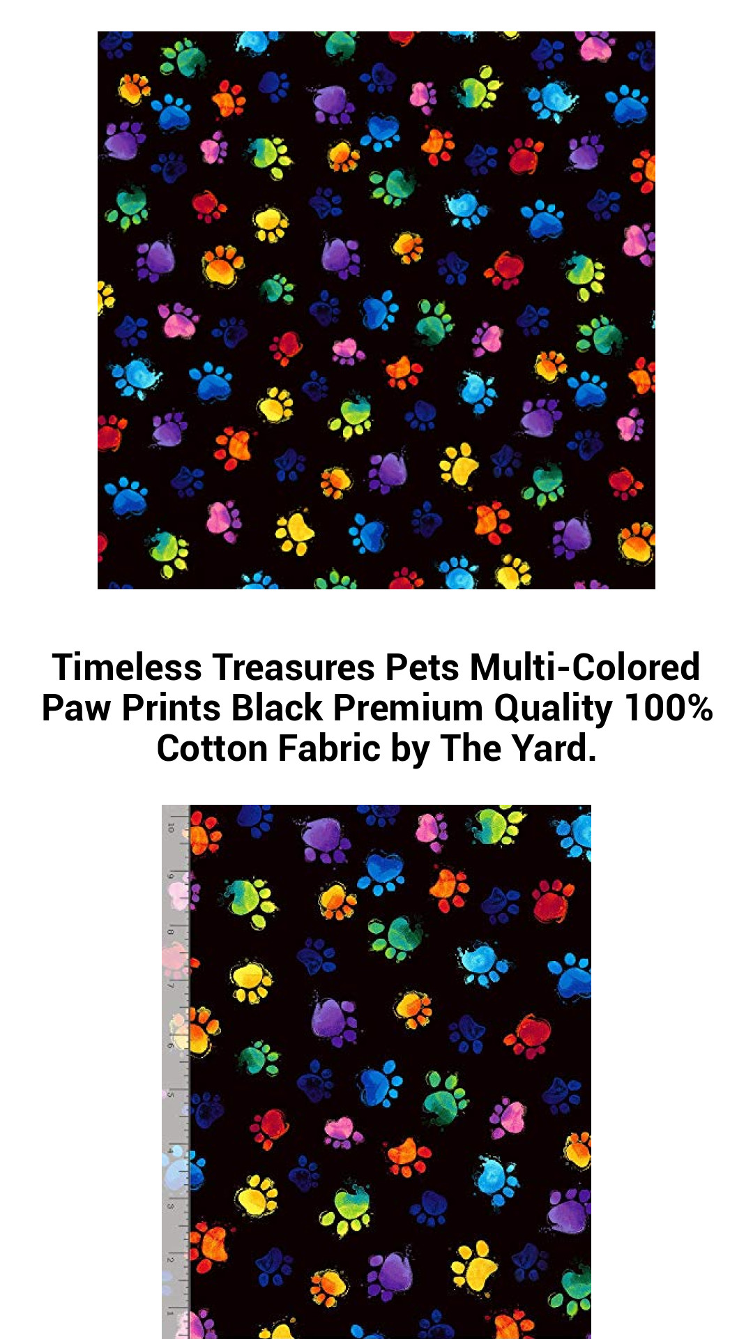 Timeless Treasures Pets Multi-Colored Paw Prints Black Premium Quality 100% Cotton Fabric by The Yard. Timeless Treasures Pets Multi-Colored Paw Prints Black Premium Quality 100% Cotton Fabric by The Yard.