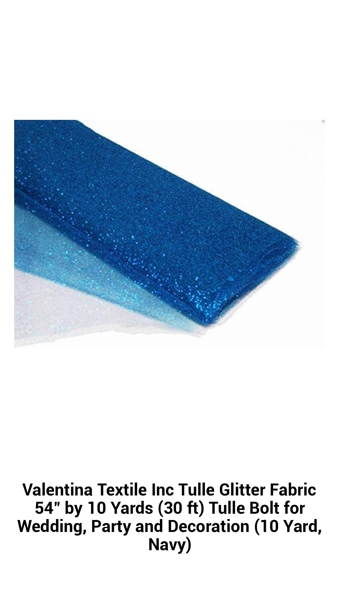 Valentina Textile Inc Tulle Glitter Fabric 54" by 10 Yards (30 ft) Tulle Bolt for Wedding, Party and Decoration (10 Yard, Navy) Valentina Textile Inc Tulle Glitter Fabric 54" by 10 Yards (30 ft) Tulle Bolt for Wedding, Party and Decoration (10 Yard, Navy)