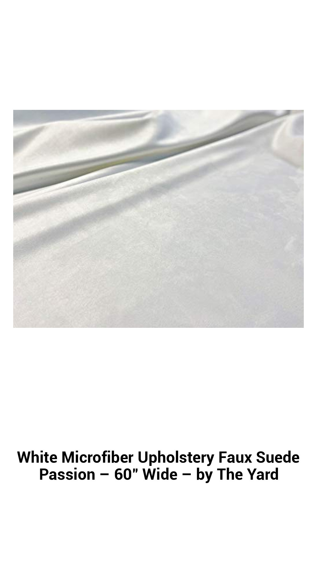 Premium White Microfiber Faux Suede Upholstery Fabric – Versatile 60" Wide Material for Upholstery, Drapery, and Crafts